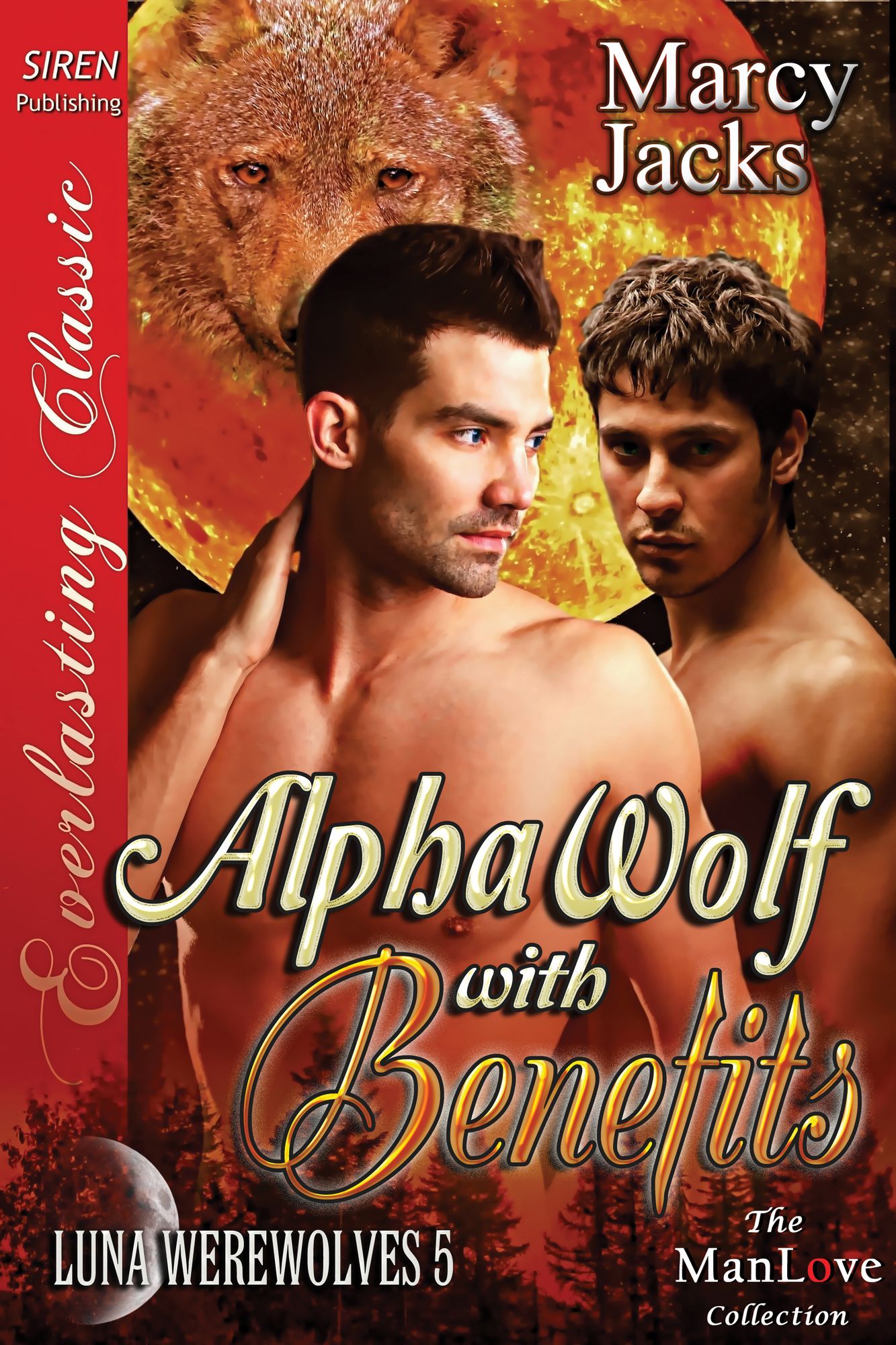 Alpha Wolf with Benefits [Luna Werewolves 5] (Siren Publishing Everlasting Classic ManLove)