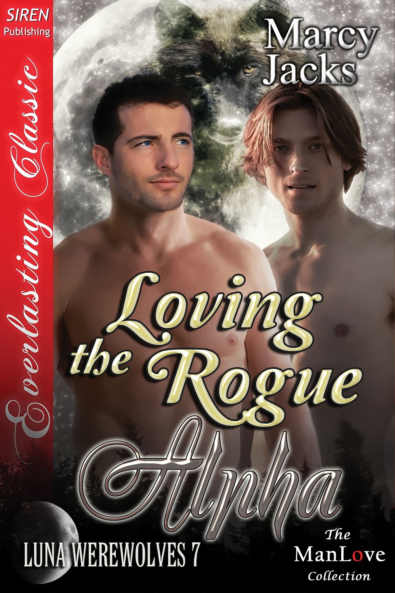 Loving the Rogue Alpha [Luna Werewolves 7] (Siren Publishing Everlasting Classic ManLove)