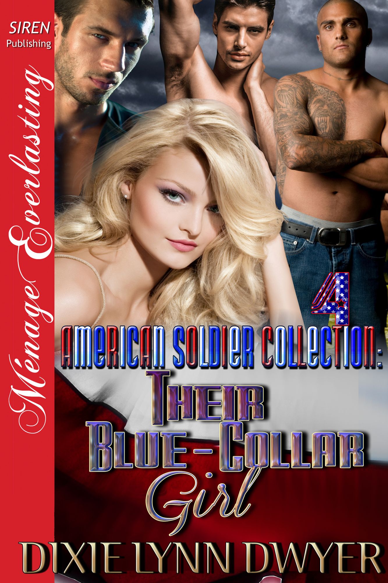 The American Soldier Collection 4: Their Blue-Collar Girl [The American Soldier Collection 4] (Siren Publishing Menage Everlasting)