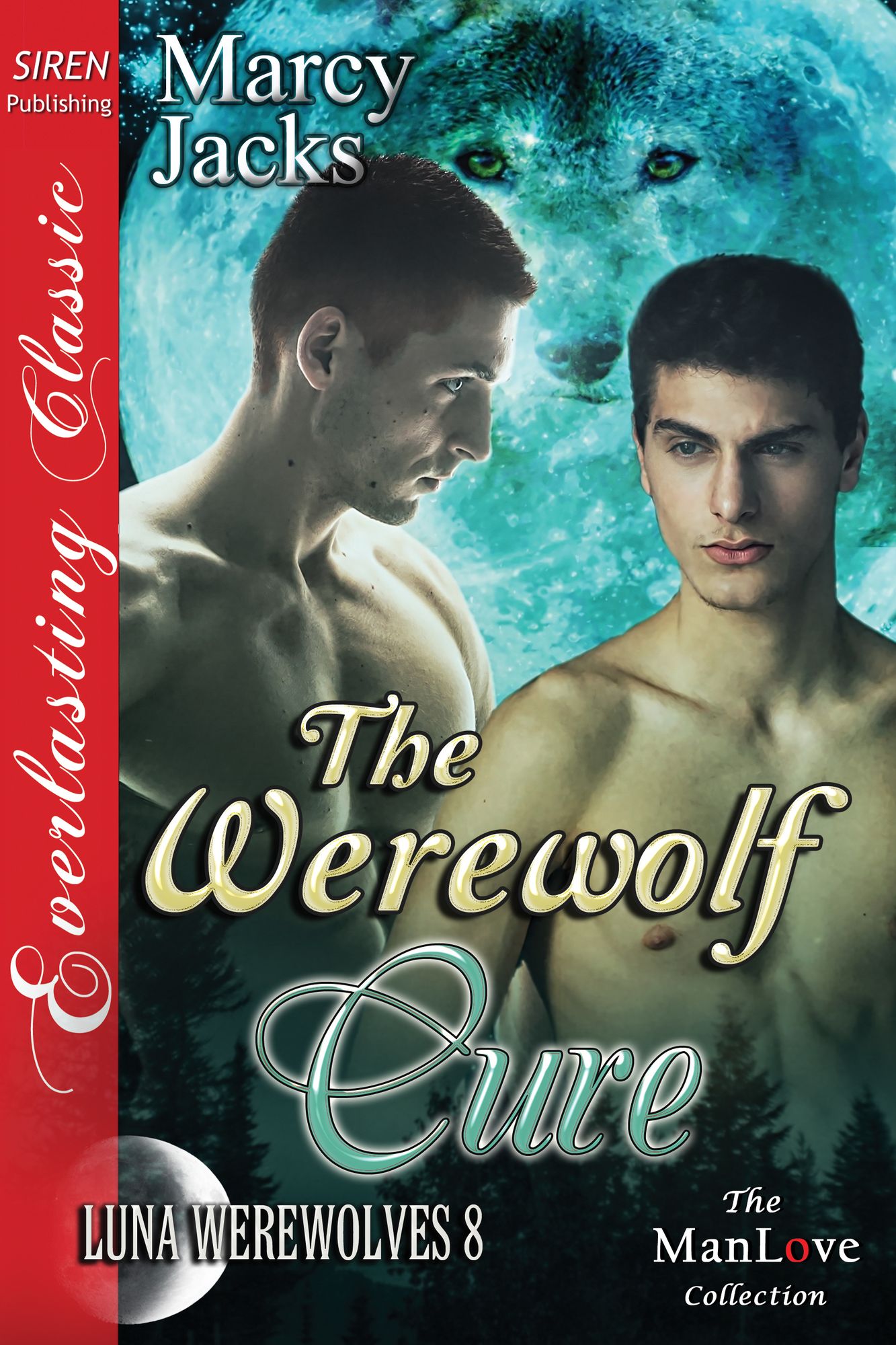 The Werewolf Cure [Luna Werewolves 8] (Siren Publishing Everlasting Classic ManLove)