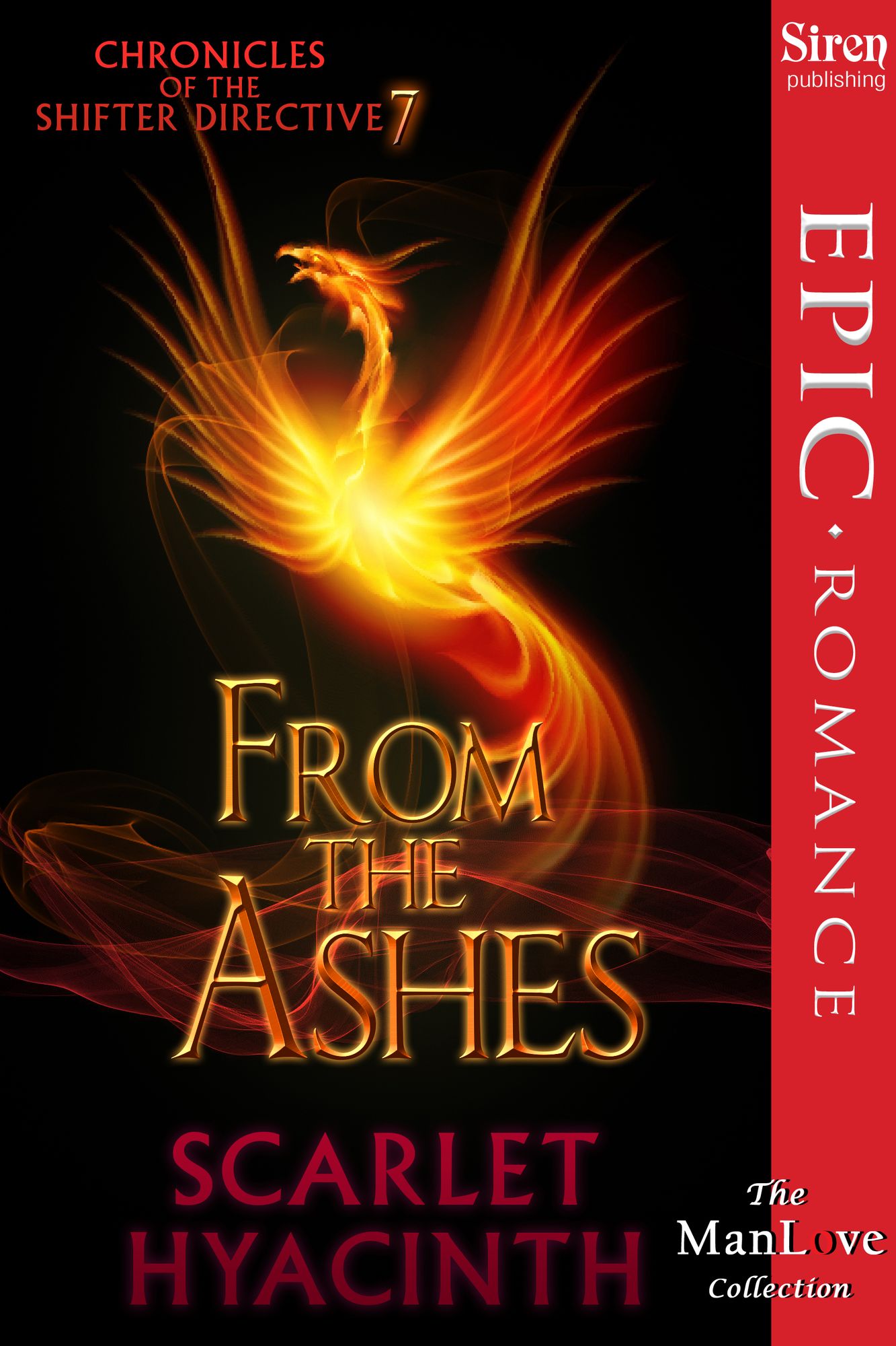 From the Ashes [Chronicles of the Shifter Directive 7] (Siren Publishing Epic Romance ManLove)