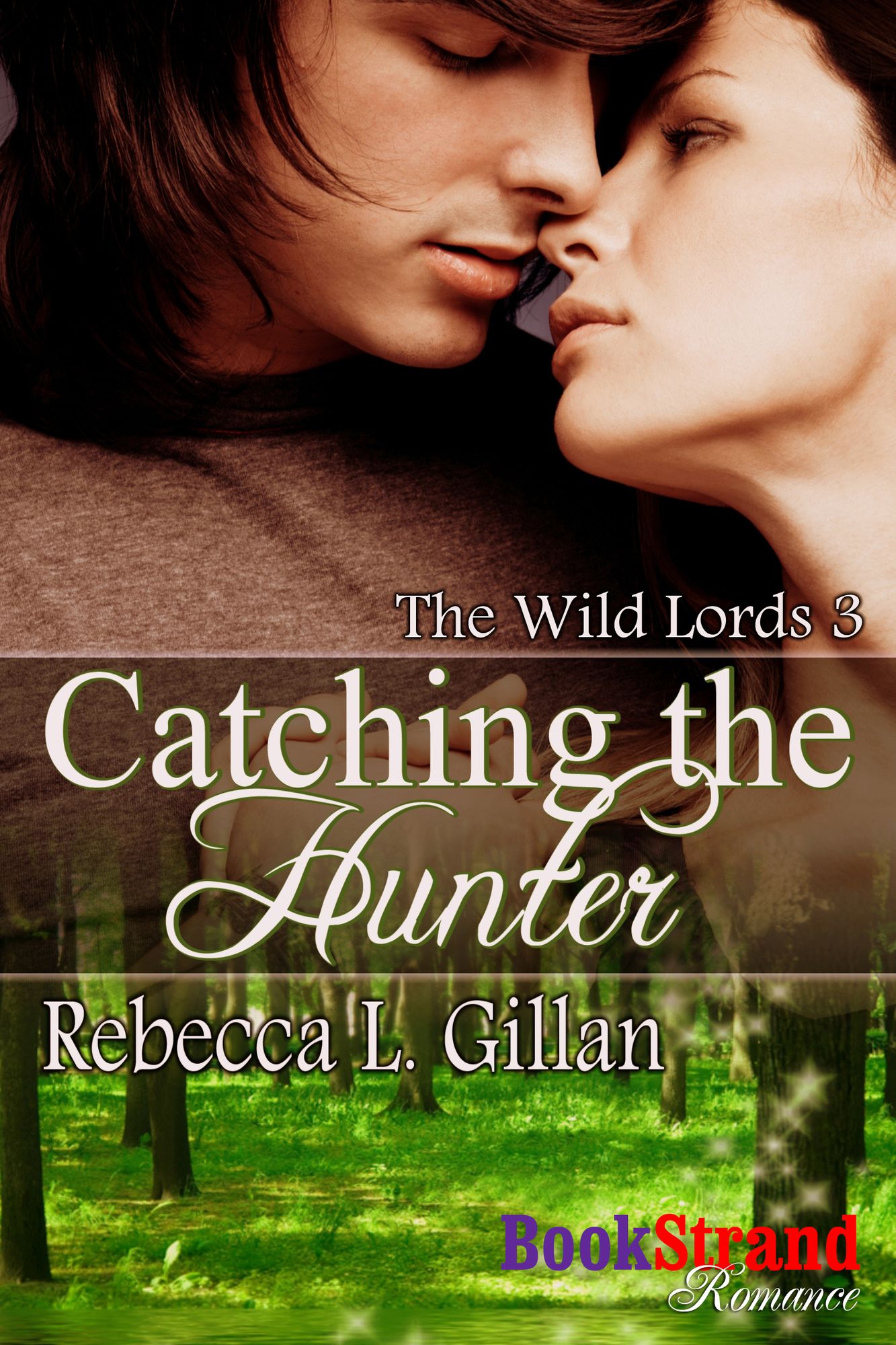 Catching the Hunter [The Wild Lords 3] (BookStrand Publishing Mainstream)