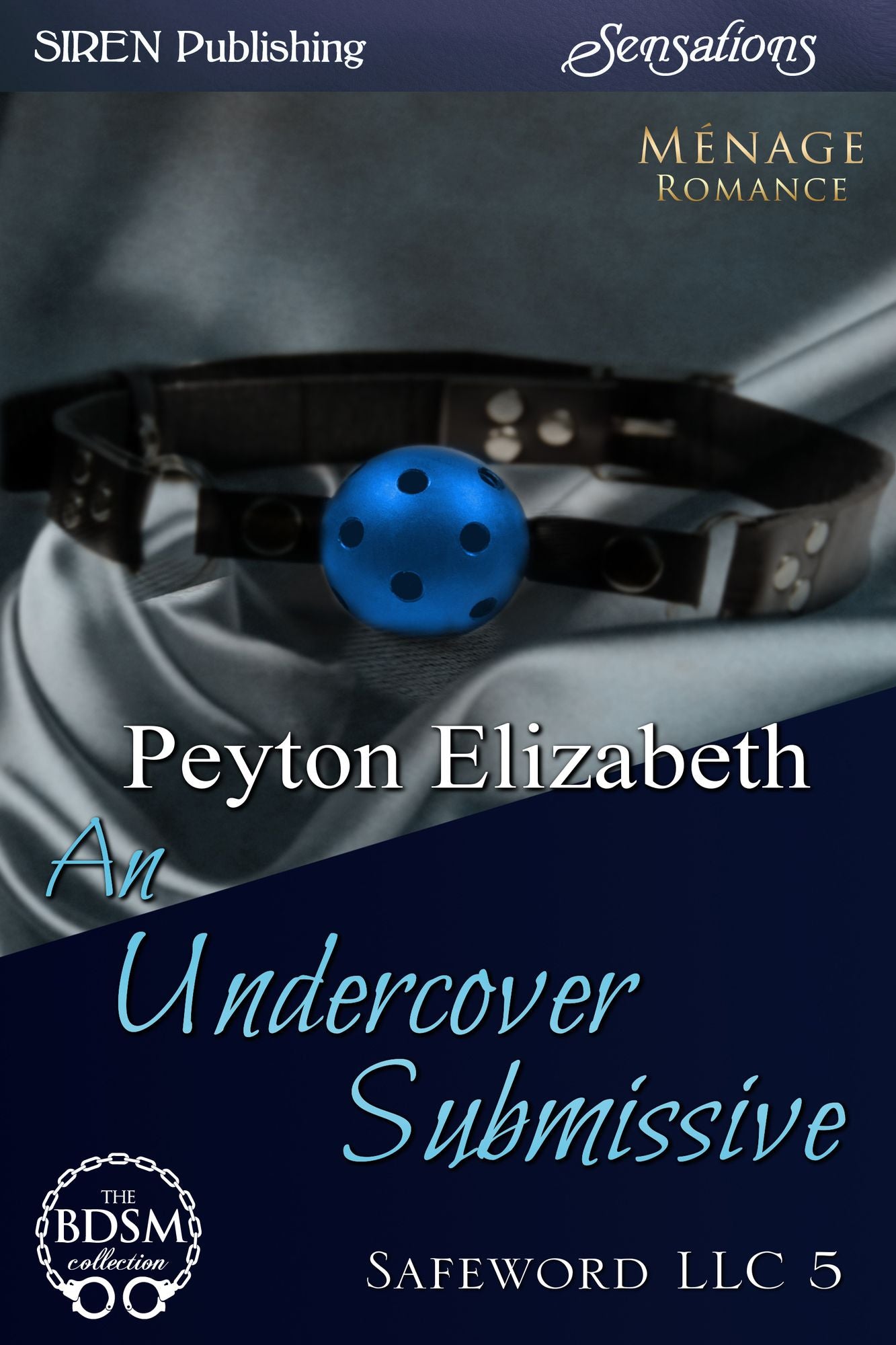 An Undercover Submissive [Safeword LLC 5] (Siren Publishing Sensations)