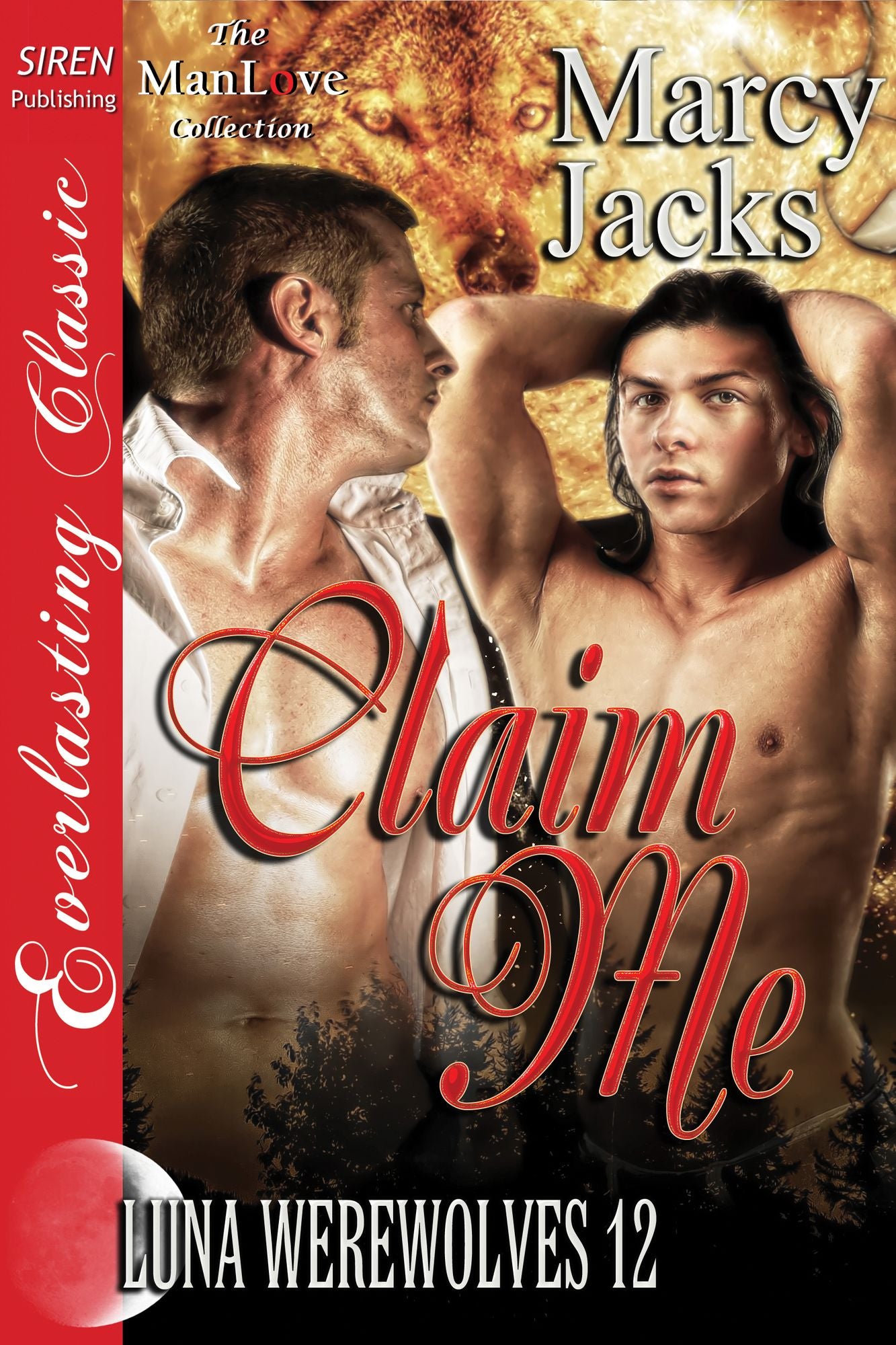 Claim Me [Luna Werewolves 12] (Siren Publishing Everlasting Classic ManLove)