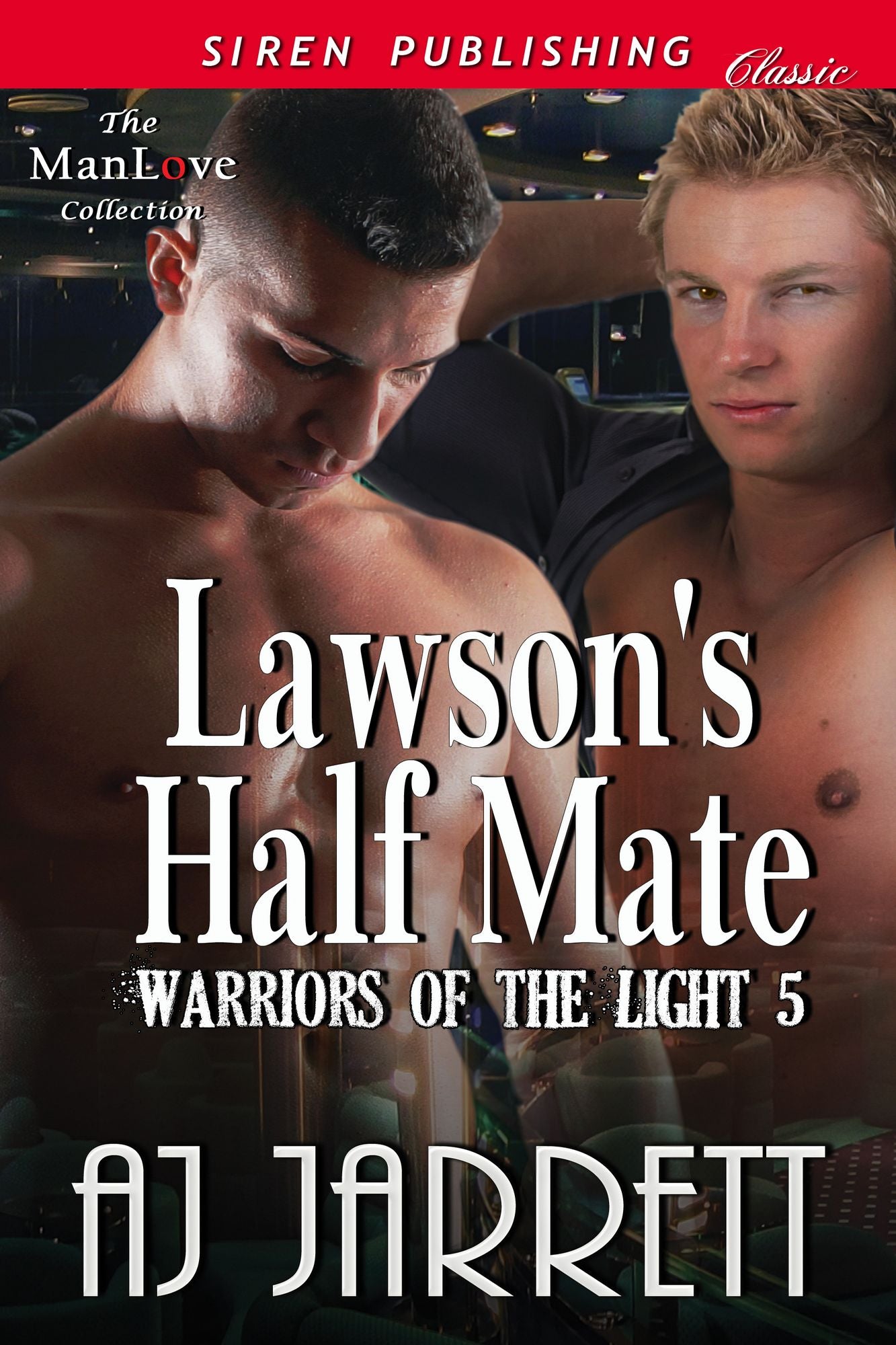 Lawson's Half Mate [Warriors of the Light 5] (Siren Publishing Classic ManLove)
