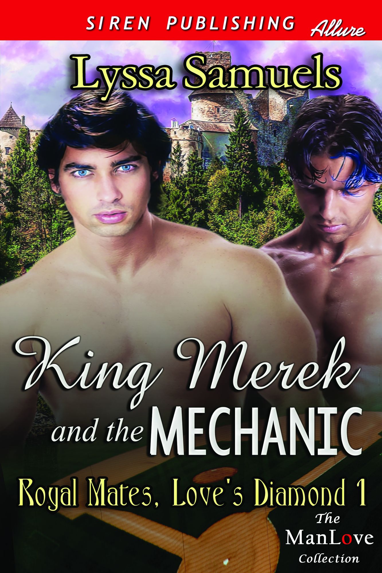 King Merek and the Mechanic [Royal Mates, Love's Diamond 1] (Siren Publishing Allure ManLove)