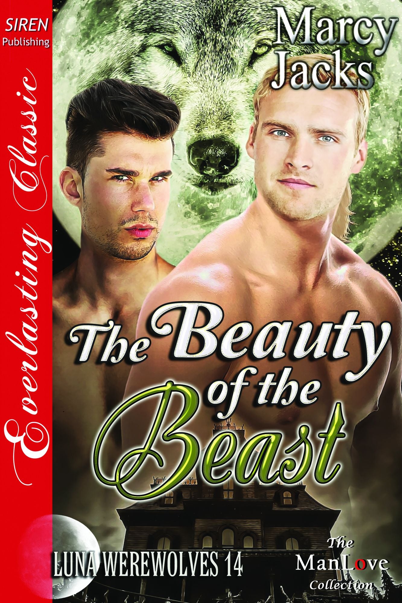 The Beauty of the Beast [Luna Werewolves 14] (Siren Publishing Everlasting Classic ManLove)