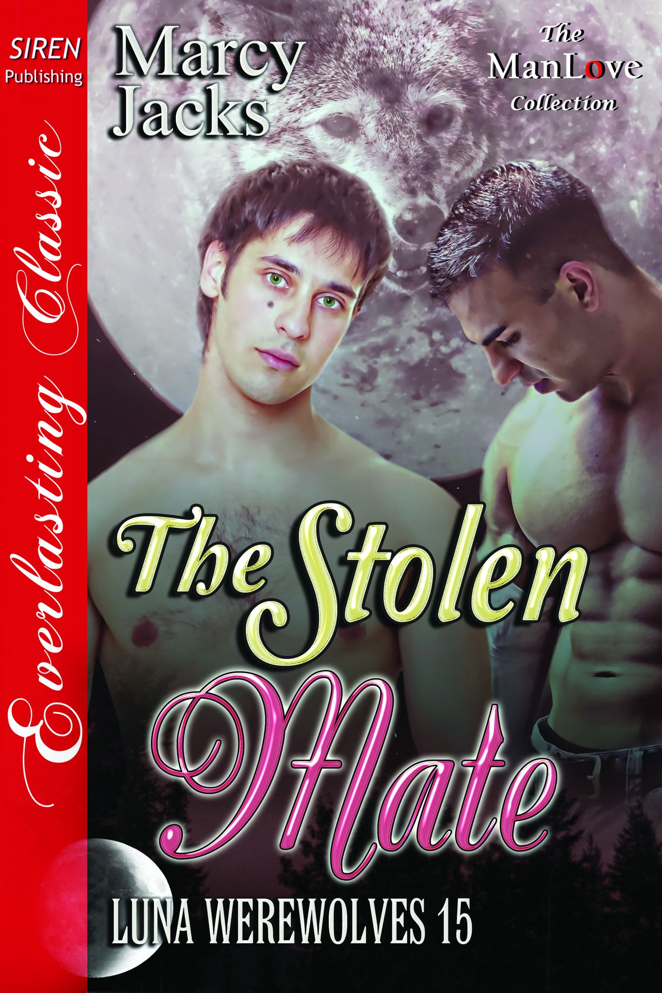 The Stolen Mate [Luna Werewolves 15] (Siren Publishing Everlasting Classic ManLove)