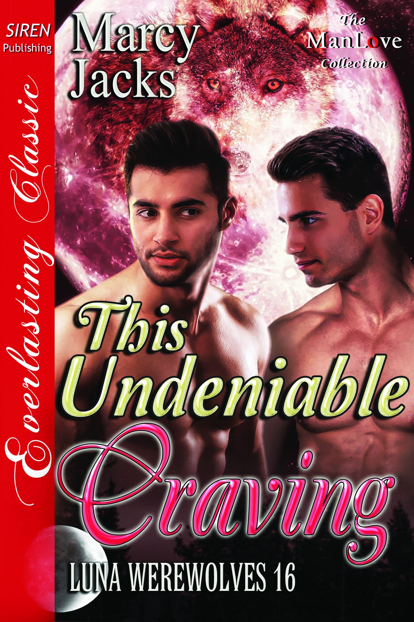 This Undeniable Craving [Luna Werewolves 16] (Siren Publishing Everlasting Classic ManLove)