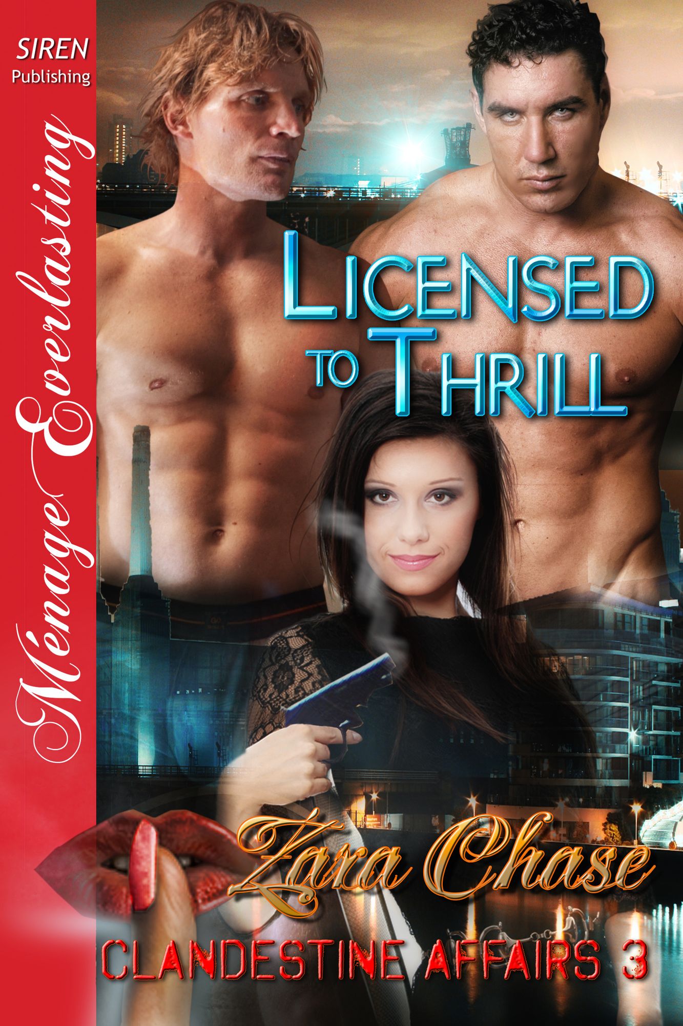 Licensed to Thrill [Clandestine Affairs 3] (Siren Publishing Menage Everlasting)
