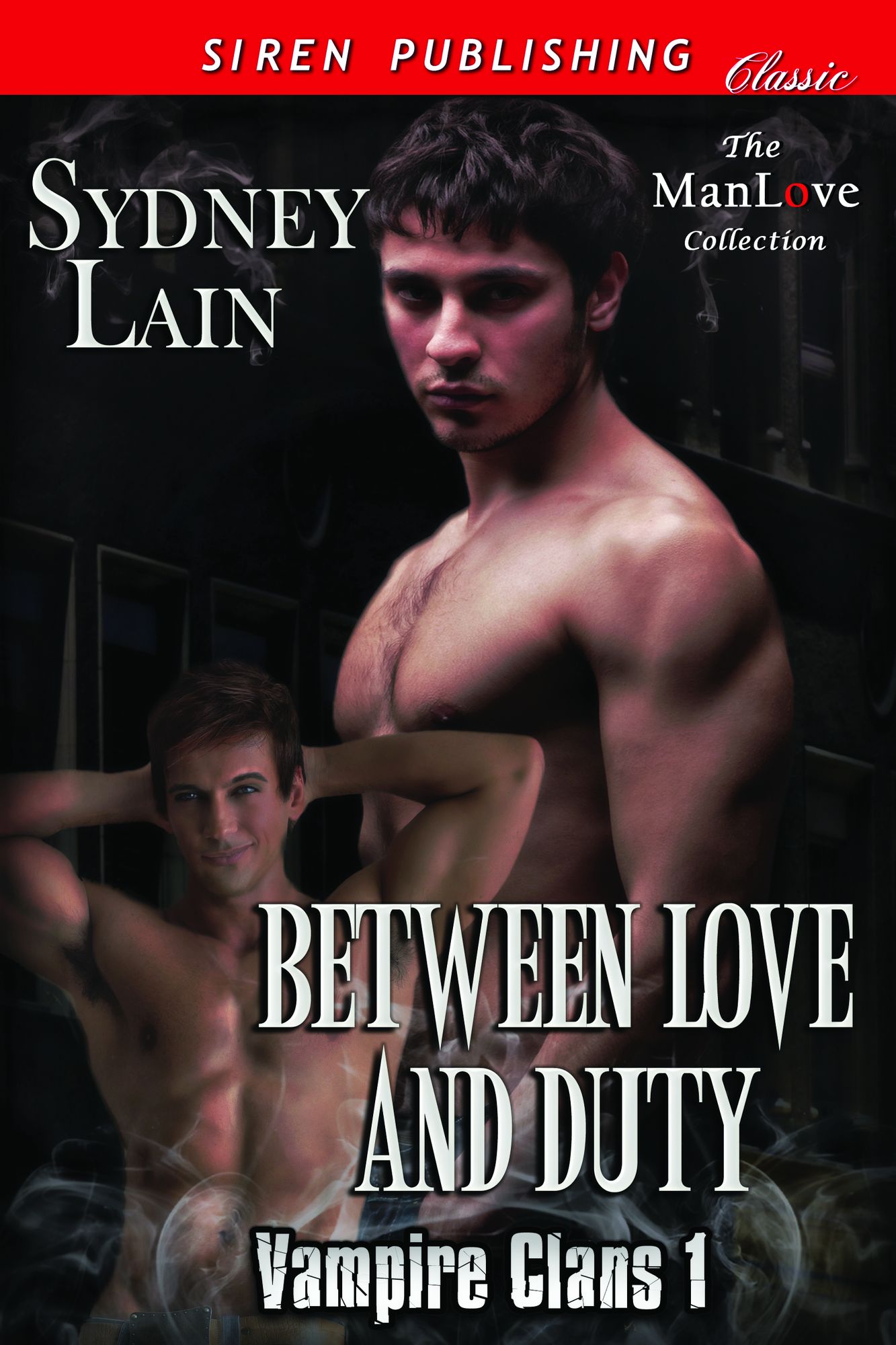 Between Love and Duty [Vampire Clans 1] (Siren Publishing Classic ManLove)