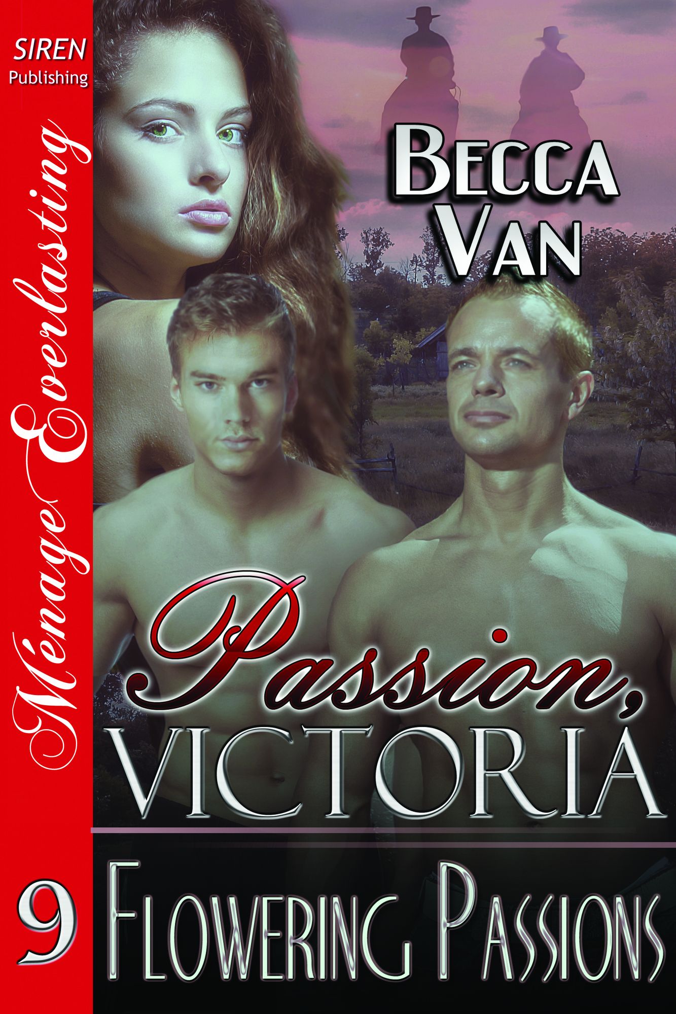 Passion, Victoria 9: Flowering Passions (Siren Publishing Menage Everlasting)