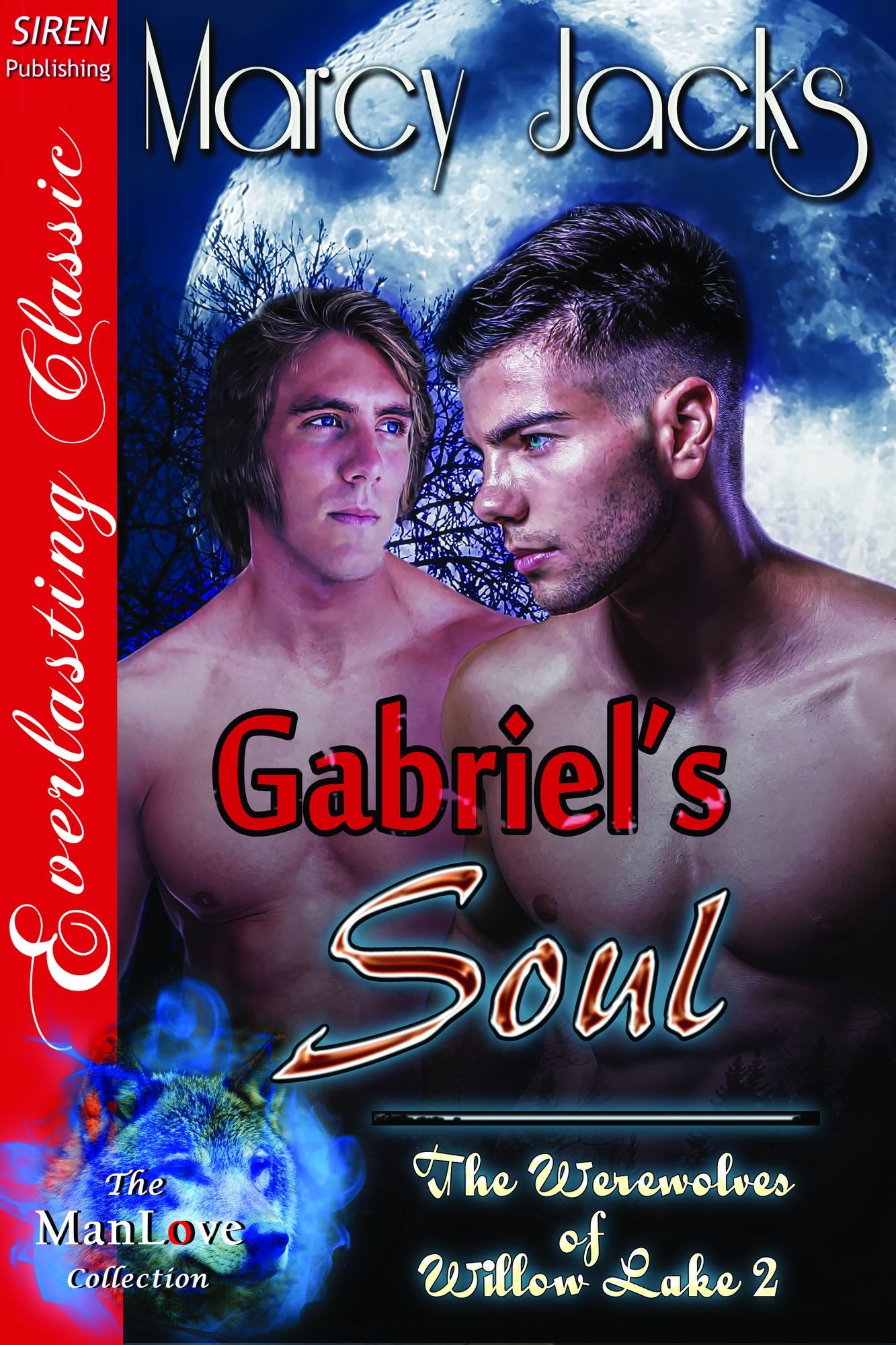 Gabriel's Soul [The Werewolves of Willow Lake 4] (Siren Publishing Everlasting Classic ManLove)