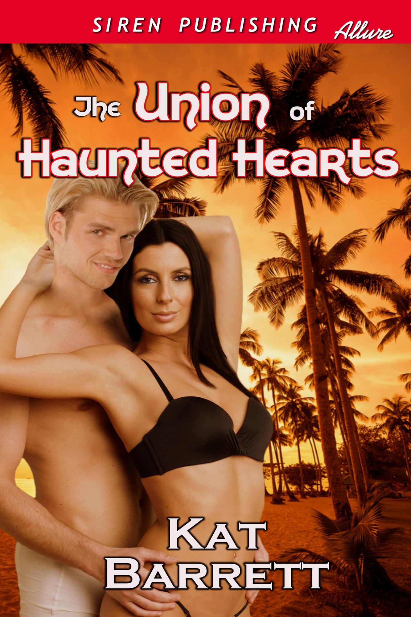 The Union of Haunted Hearts (Siren Publishing Allure)