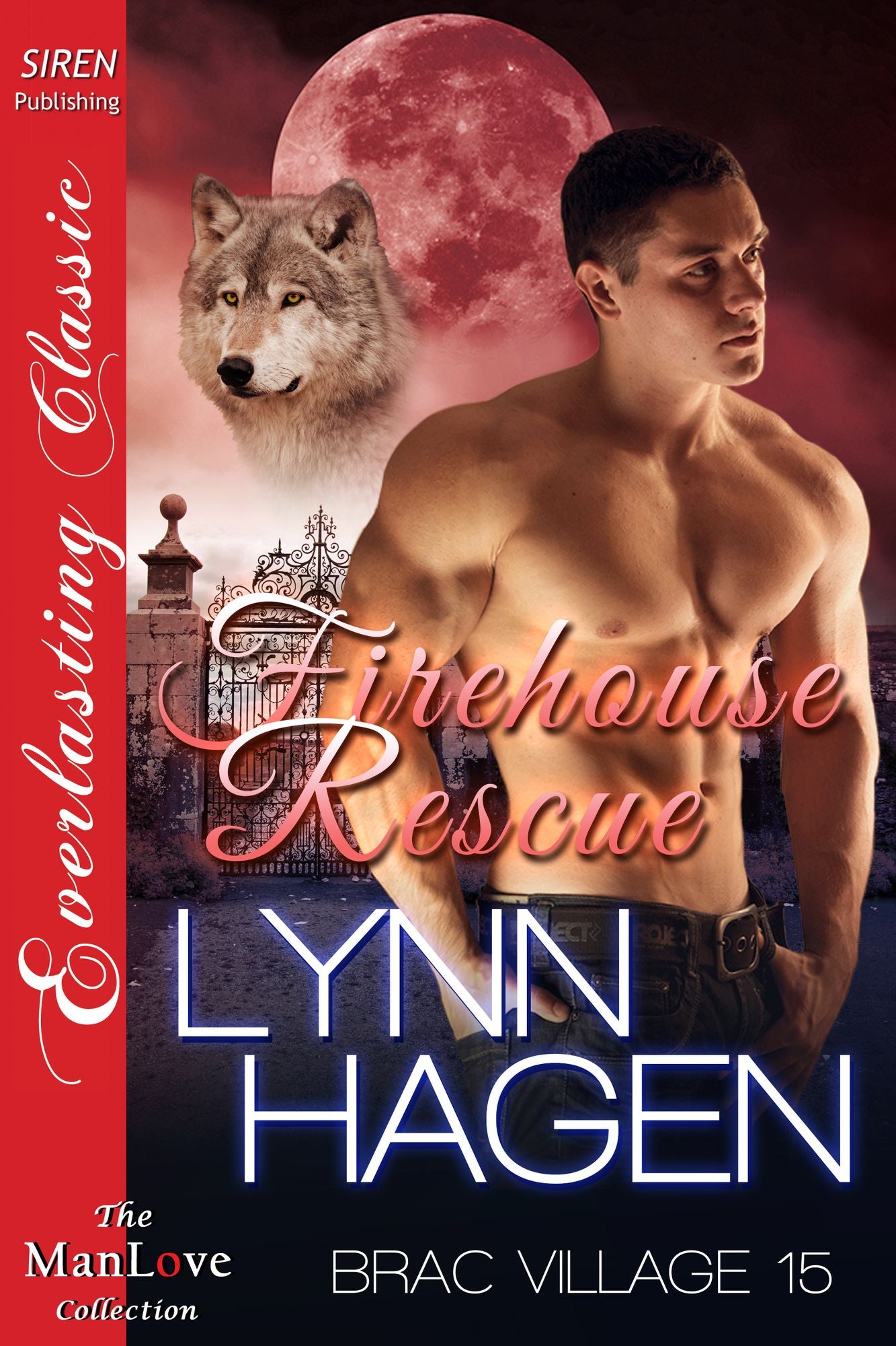 Firehouse Rescue [Brac Village 15] (Siren Publishing Everlasting Classic ManLove)