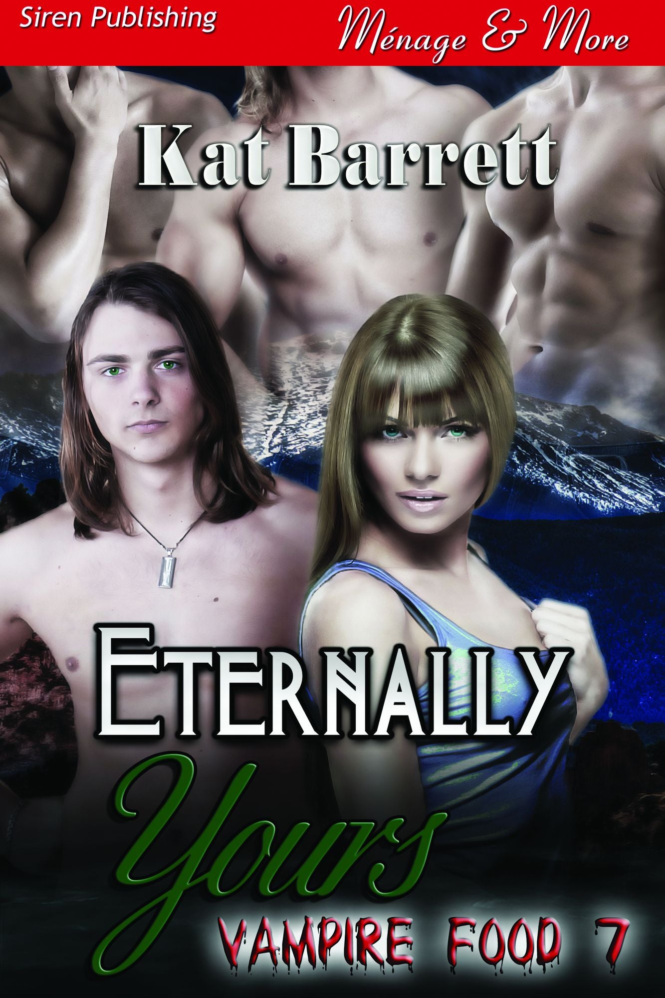 Eternally Yours [Vampire Food 7] (Siren Publishing Menage and More)