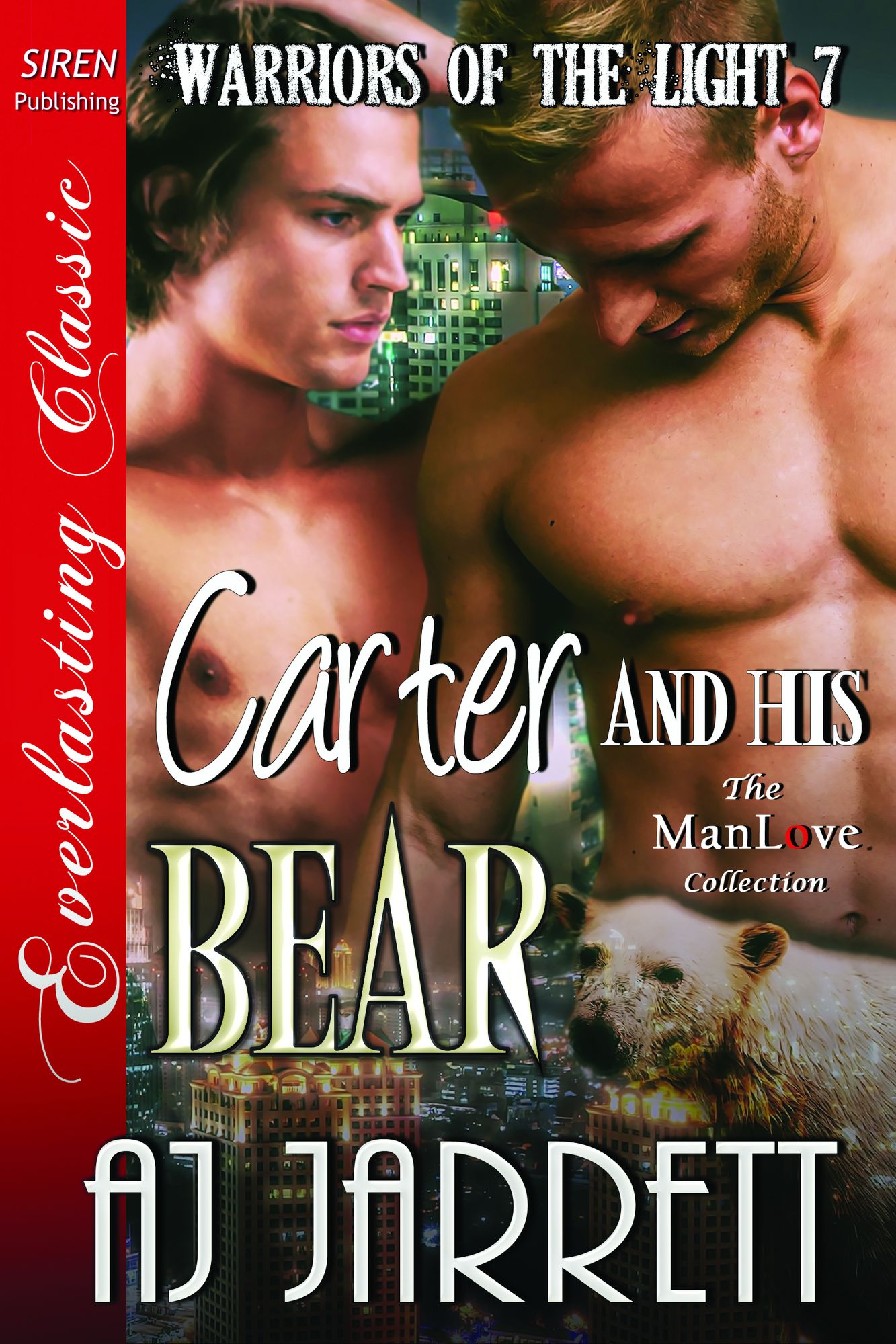 Carter and His Bear [Warriors of the Light 7] (Siren Publishing Everlasting Classic ManLove)