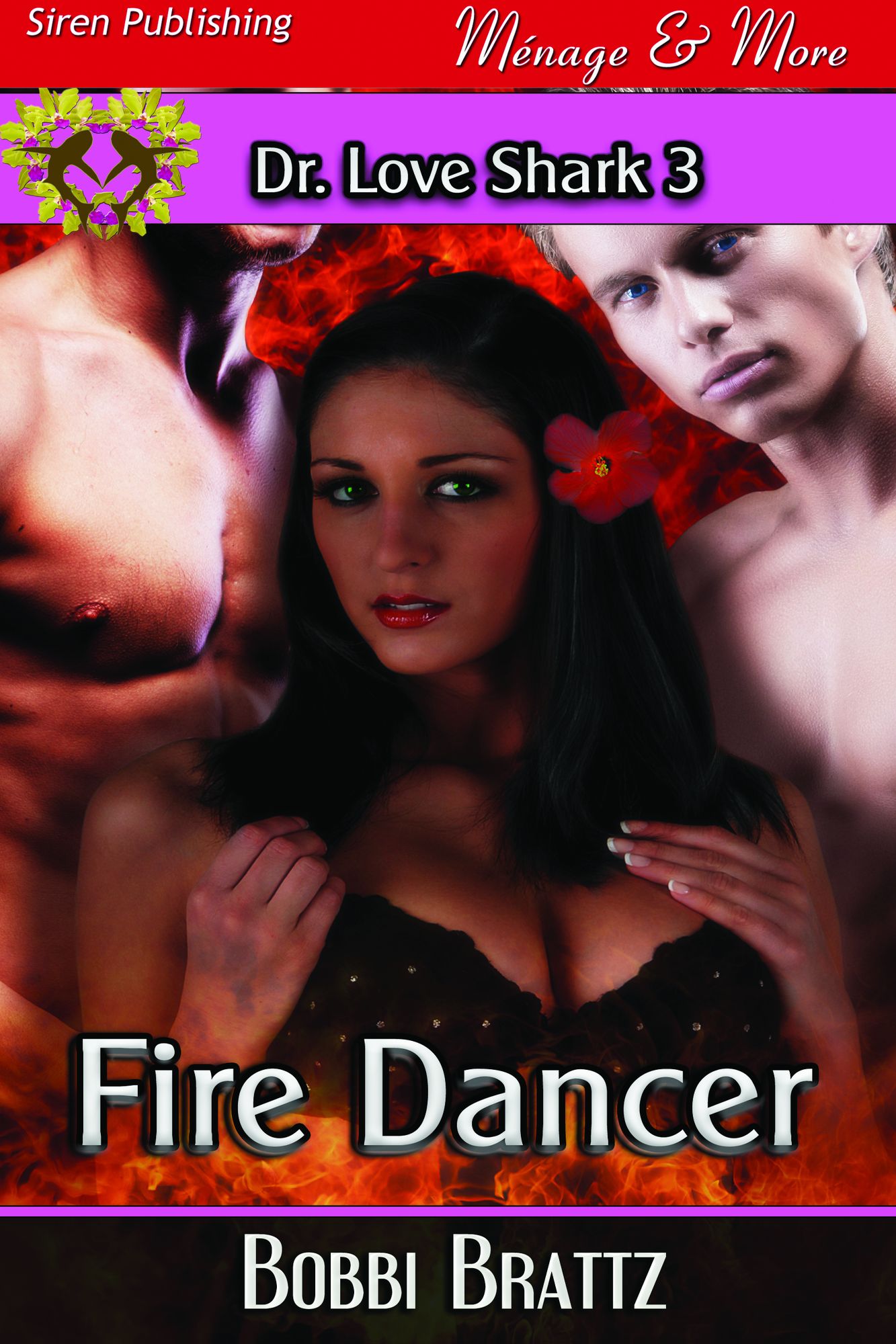 Fire Dancer [Dr. Love Shark 3] (Siren Publishing Menage and More)