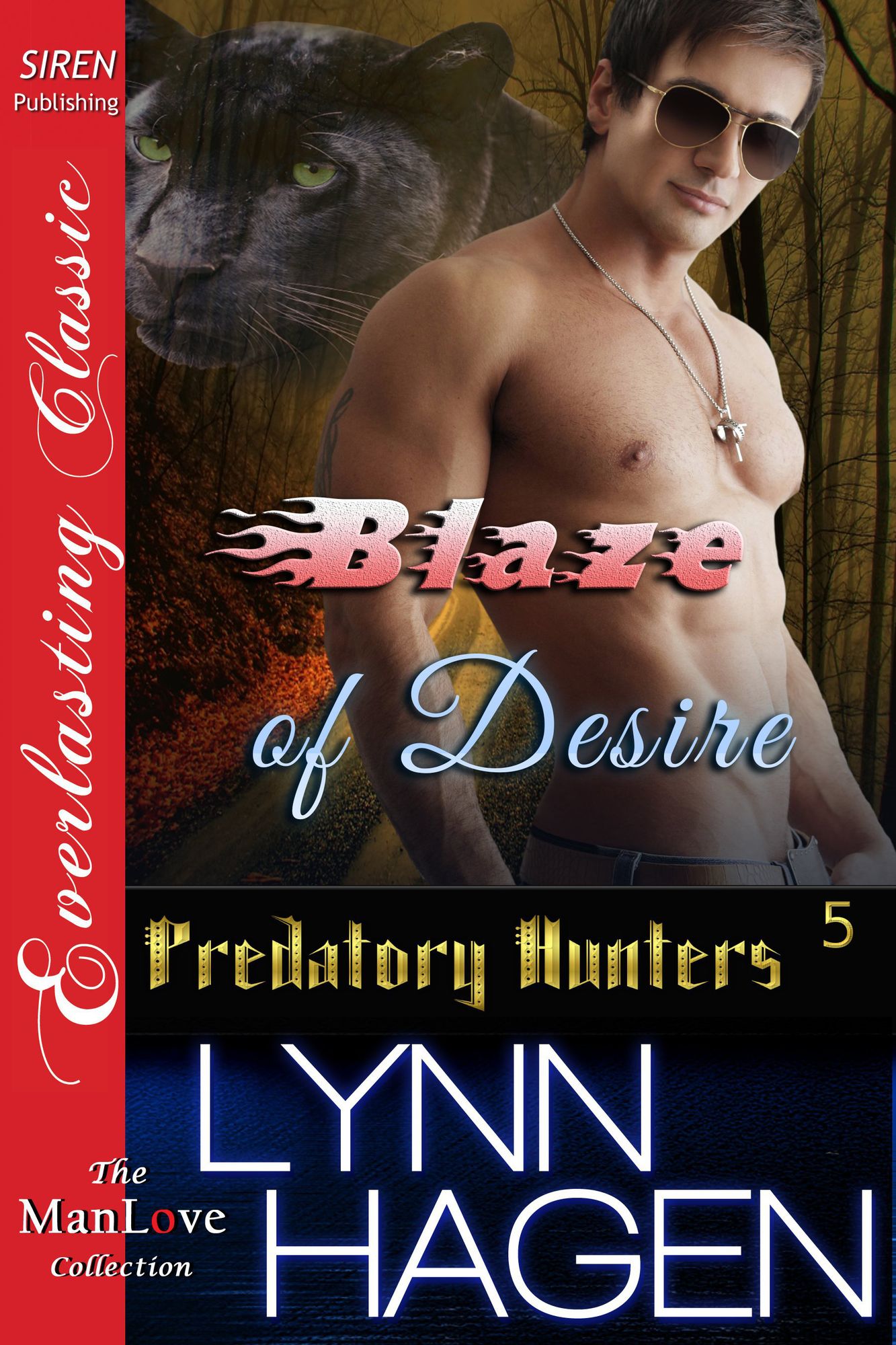 Blaze of Desire [Predatory Hunters 5] (Siren Publishing Everlasting Classic ManLove)