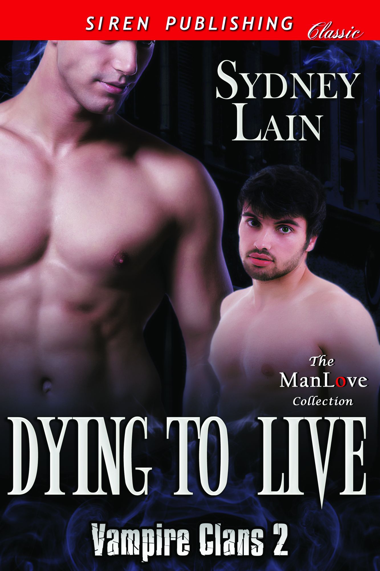 Dying to Live [Vampire Clans 2] (Siren Publishing Classic ManLove)