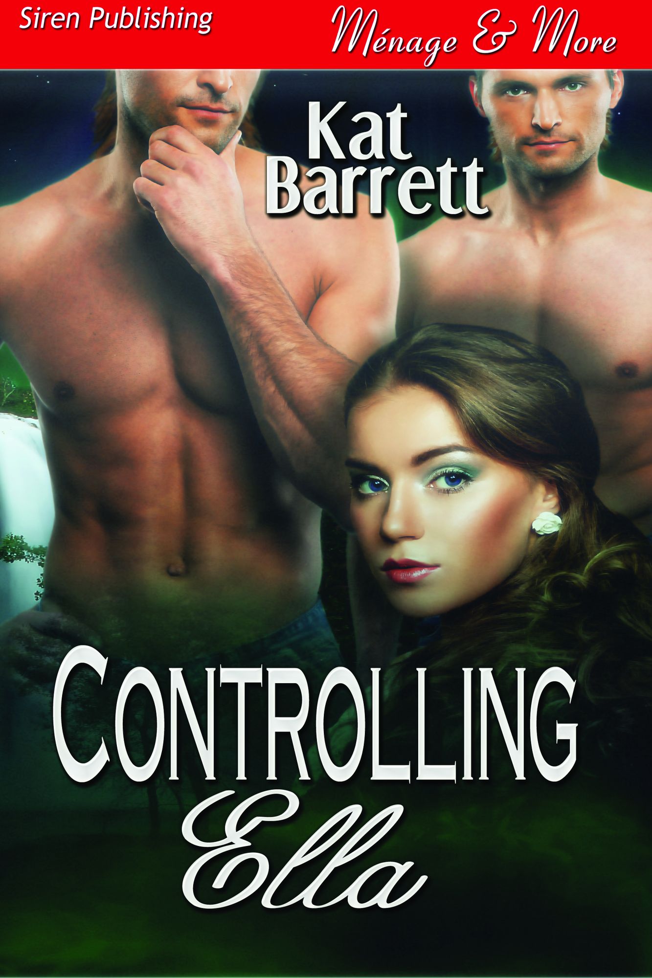 Controlling Ella (Siren Publishing Menage and More)