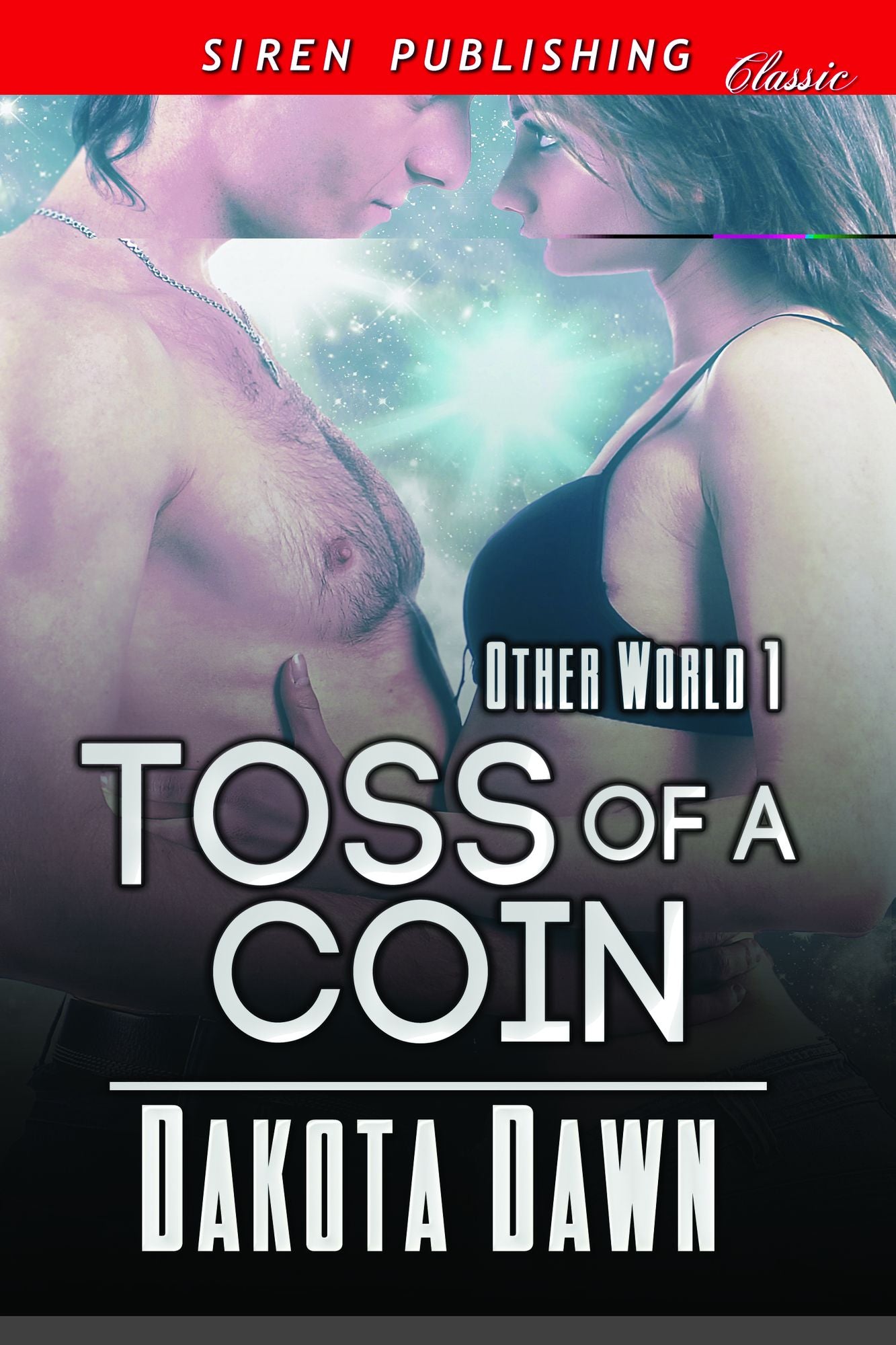 Toss of a Coin [Other World 1] (Siren Publishing Classic)