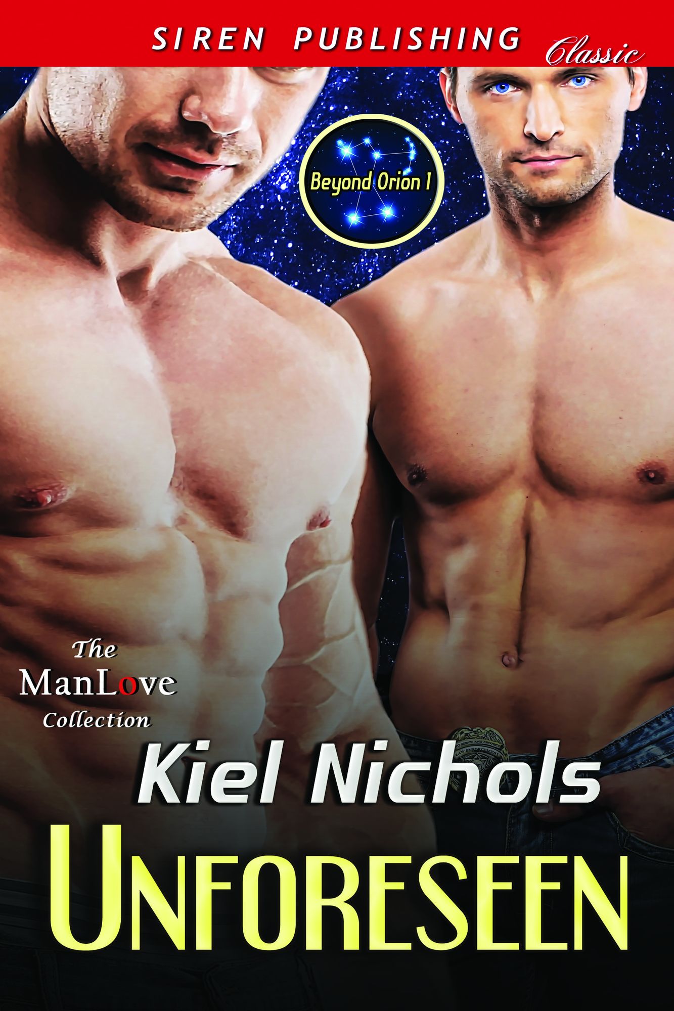 Unforeseen [Beyond Orion 1] (Siren Publishing Classic ManLove)
