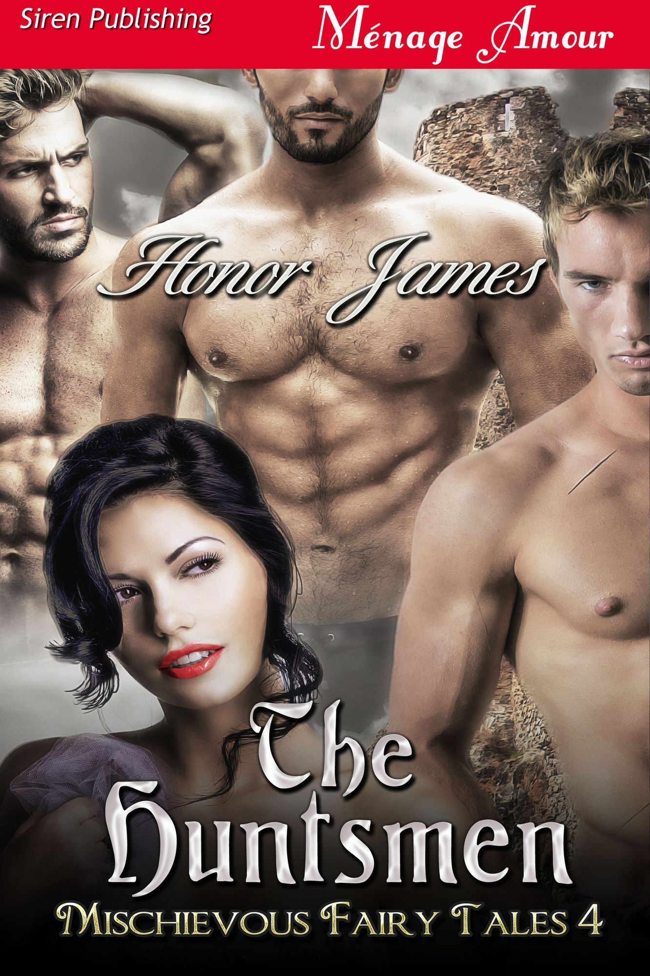 The Huntsmen [Mischievous Fairy Tales 4] (Siren Publishing Menage Amour)