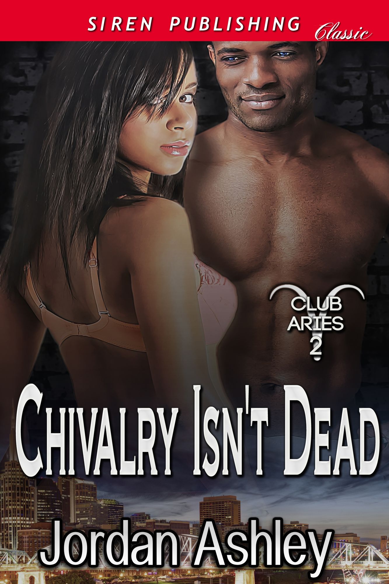 Chivalry Isn't Dead [Club Aries 2] (Siren Publishing Classic)
