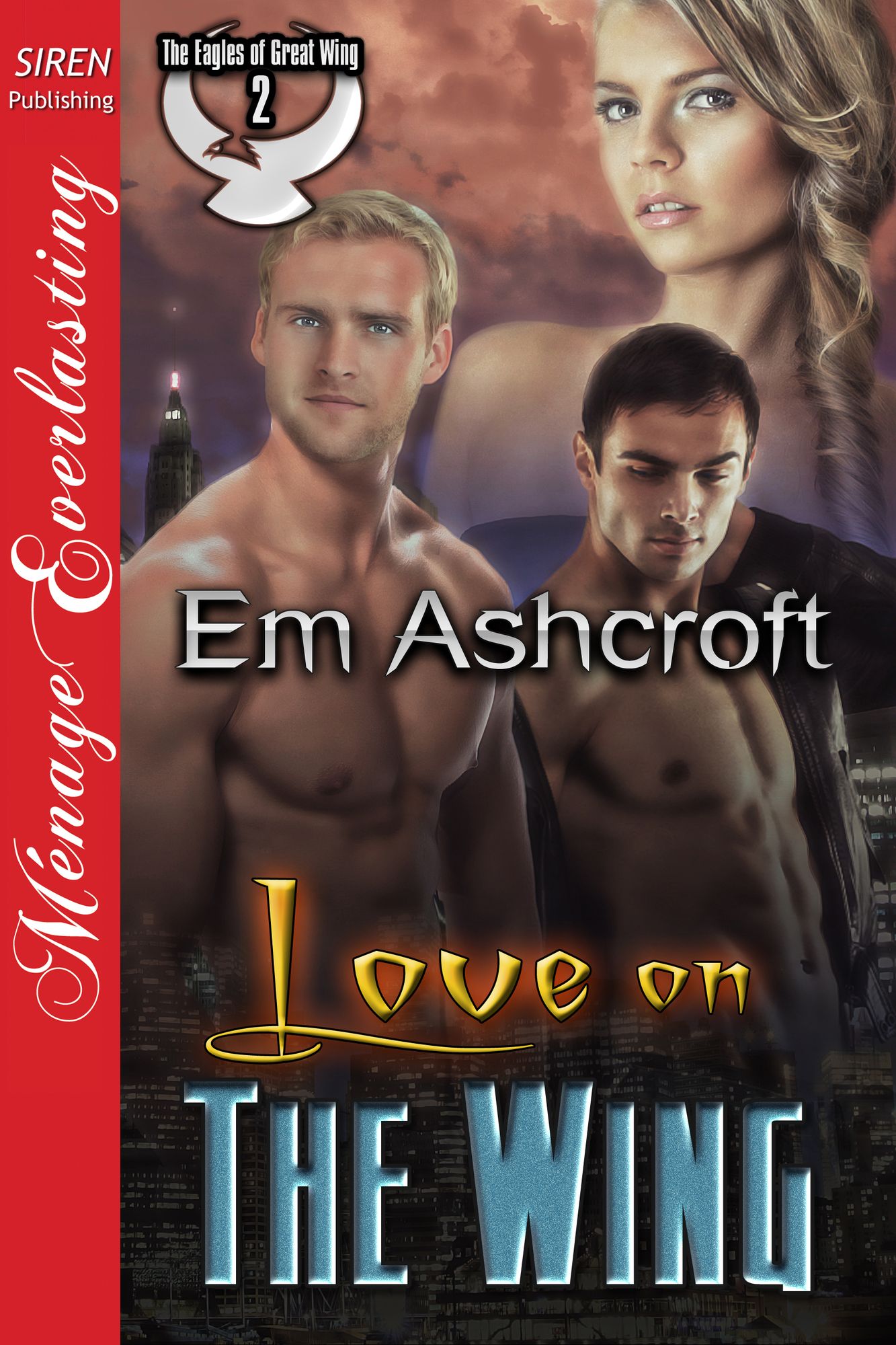 Love on the Wing [The Eagles of Great Wing 2] (Siren Publishing Menage Everlasting)