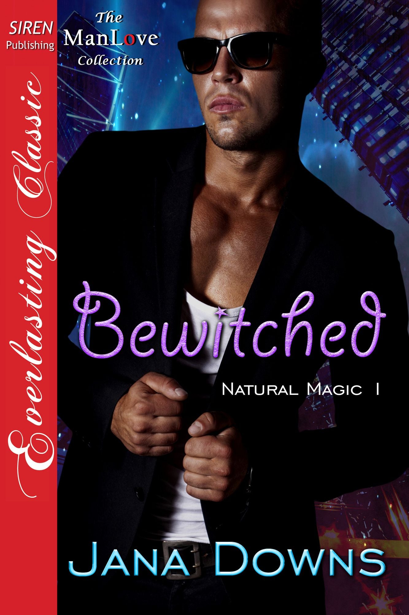 Bewitched [Natural Magic 1] (Siren Publishing Everlasting Classic ManLove)