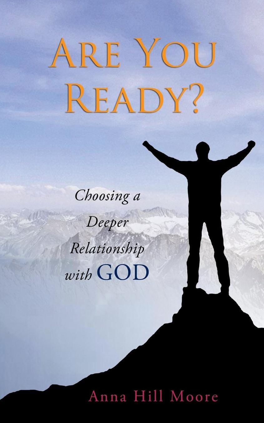 Are You Ready?: Choosing a Deeper Relationship with God