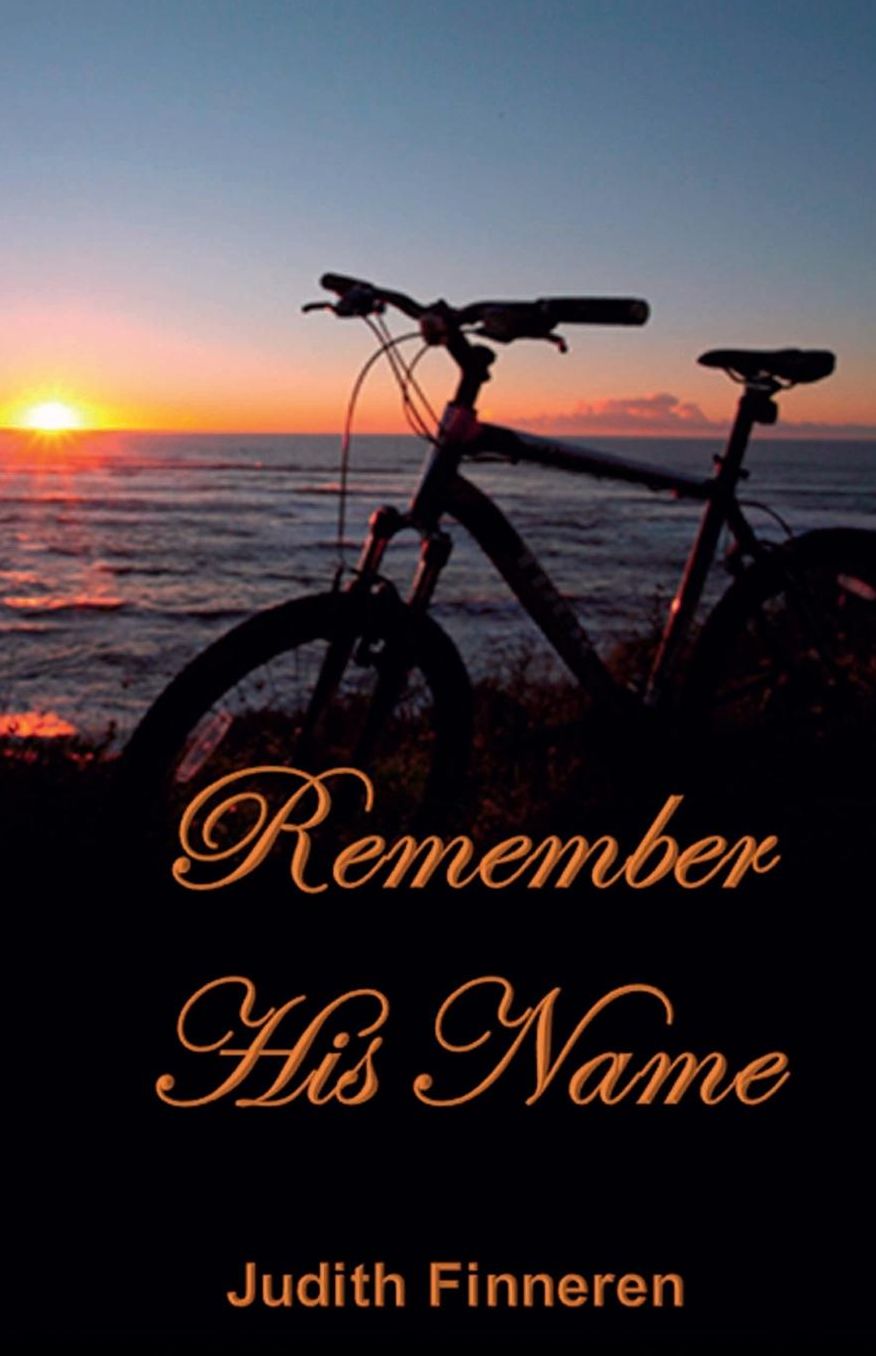 Remember His Name: Conquering Sorrow, Accepting Joy