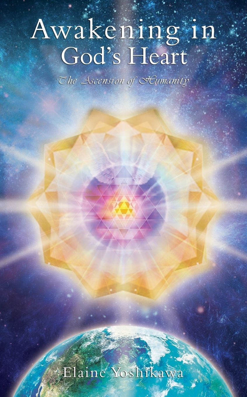 Awakening in God?s Heart: : The Ascension of Humanity