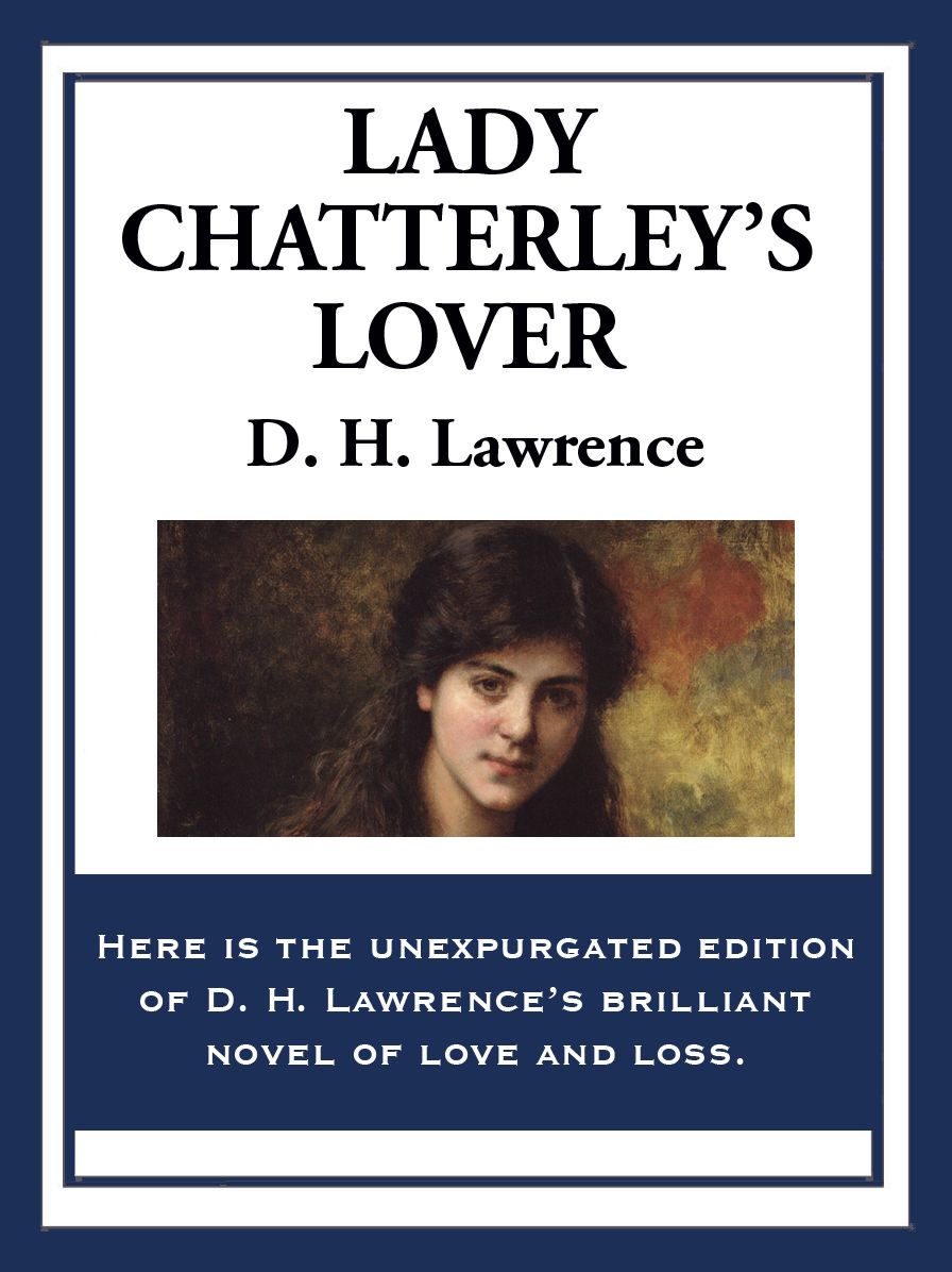 Lady Chatterley's Lover: Unexpurgated edition