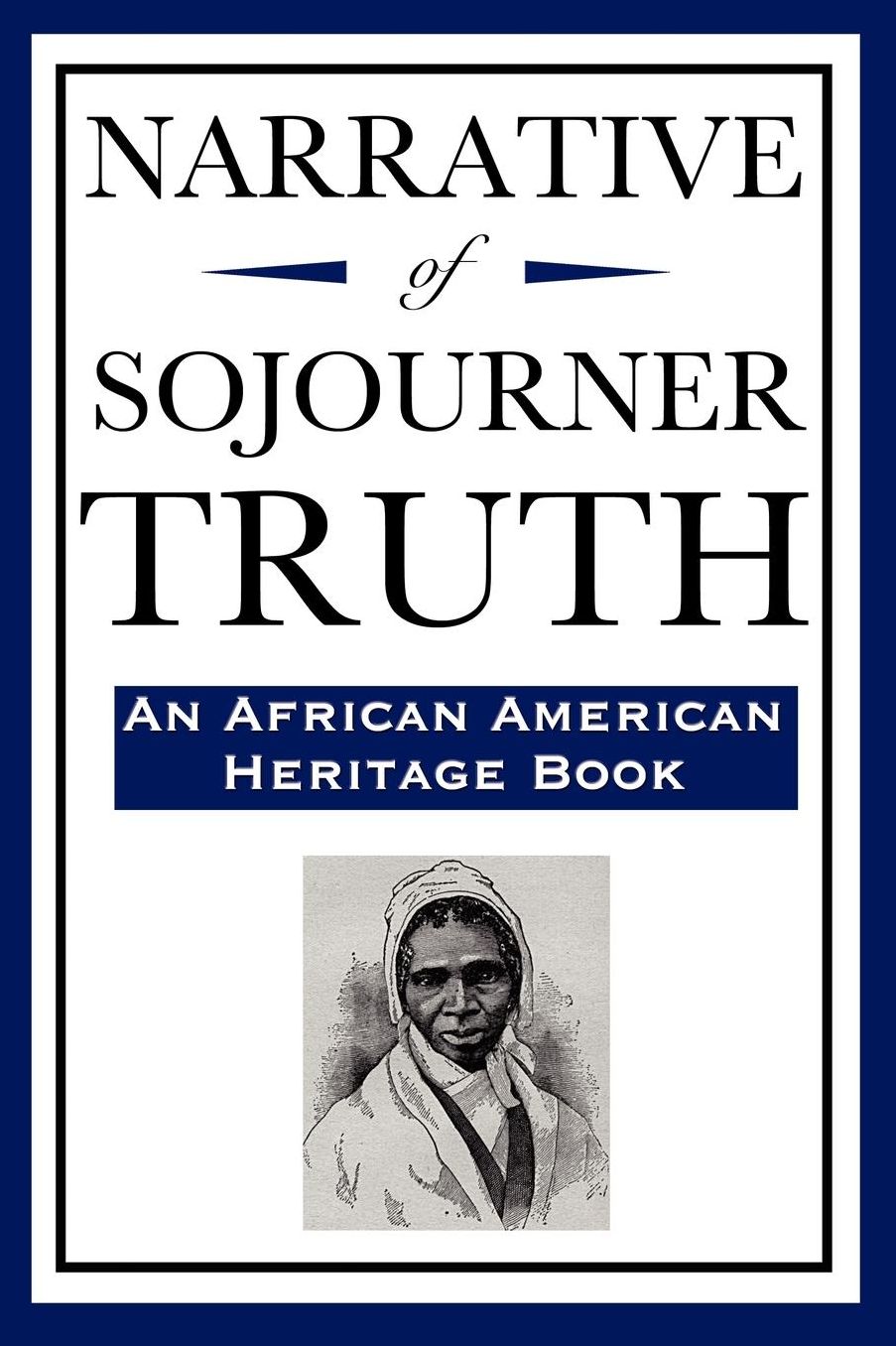 The Narrative of Sojourner Truth: A Northern Slave