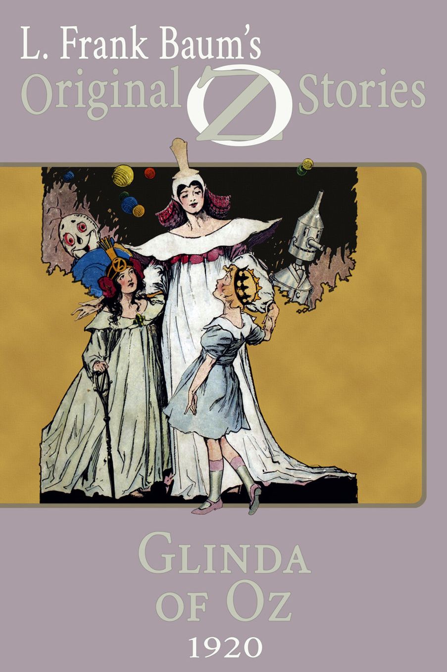 Glinda of Oz: Original Oz Stories 1920