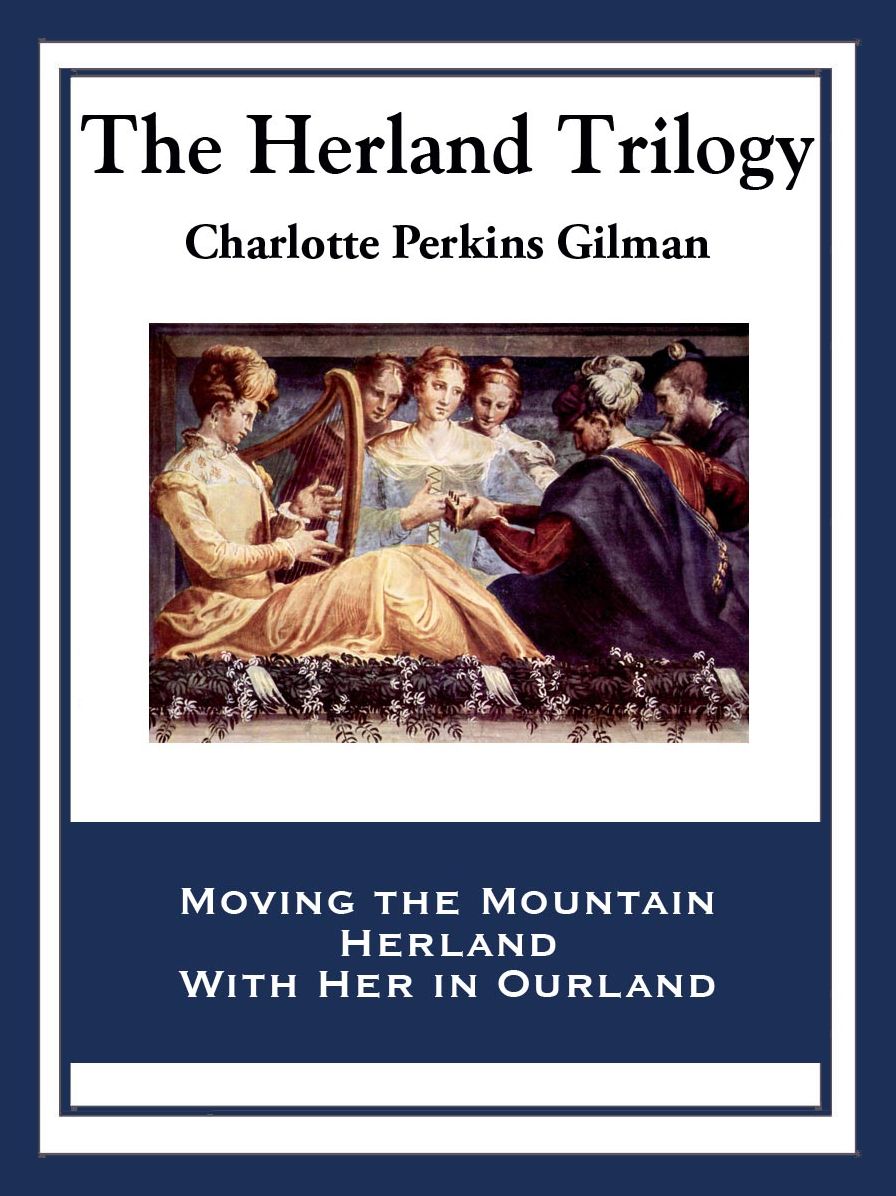 The Herland Trilogy