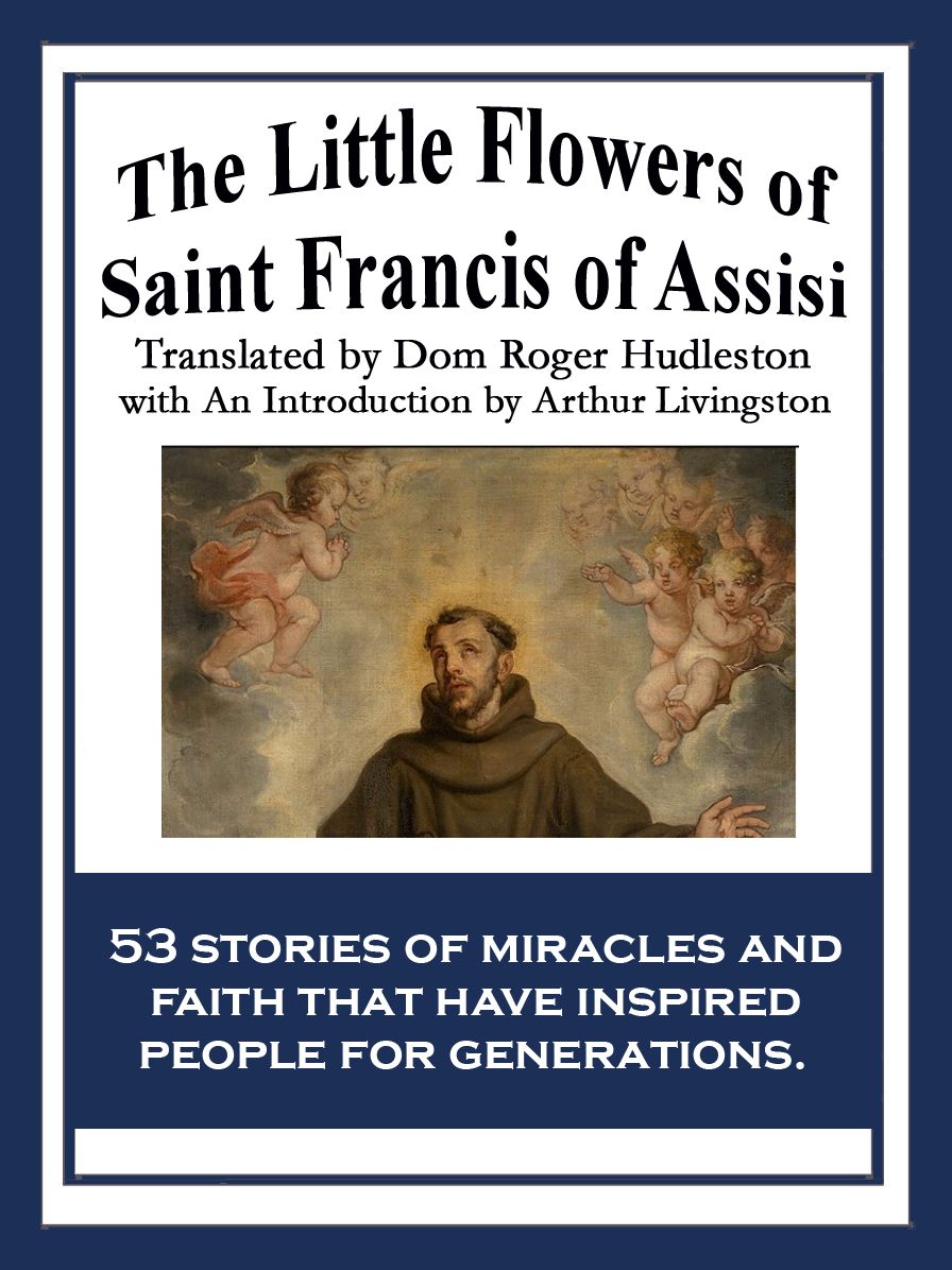 The Little Flowers of Saint Francis of Assisi