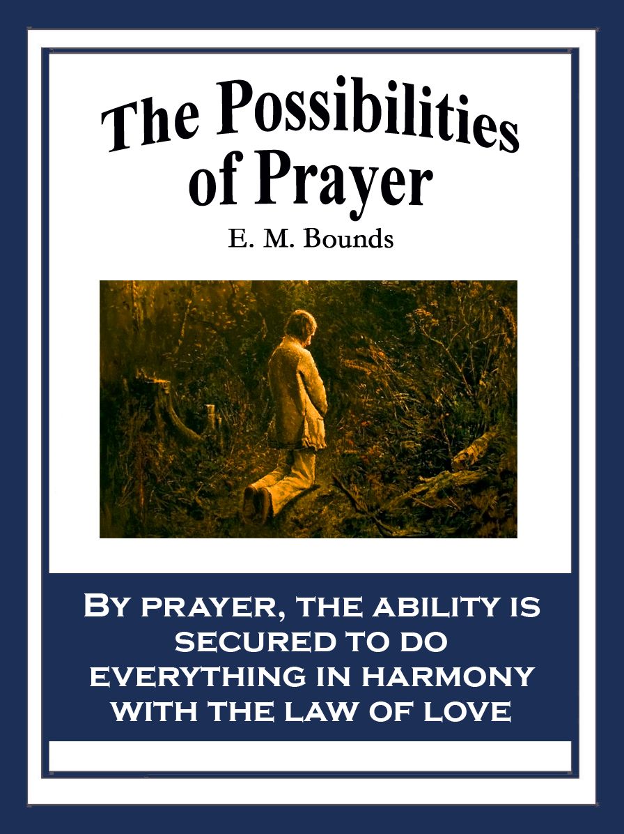 The Possibilities of Prayer