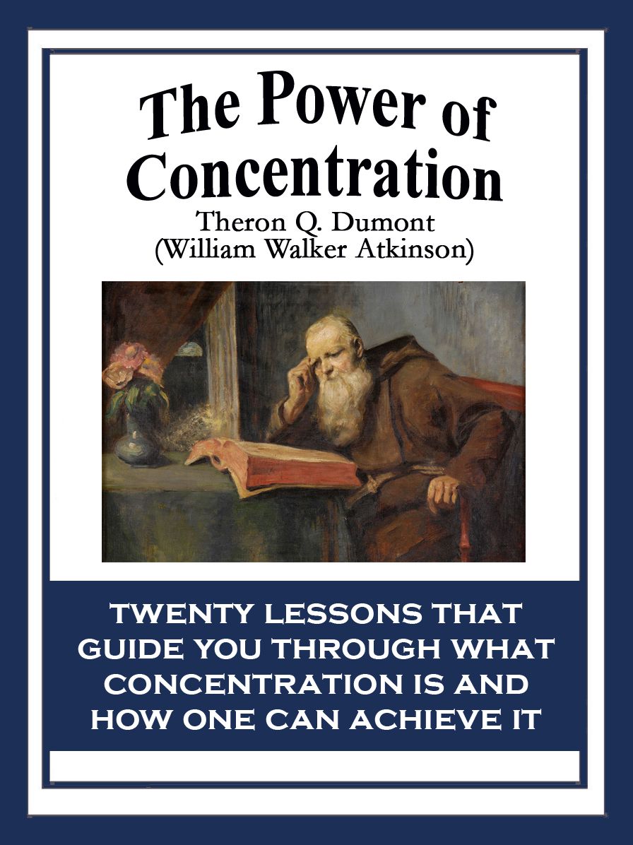 The Power of Concentration