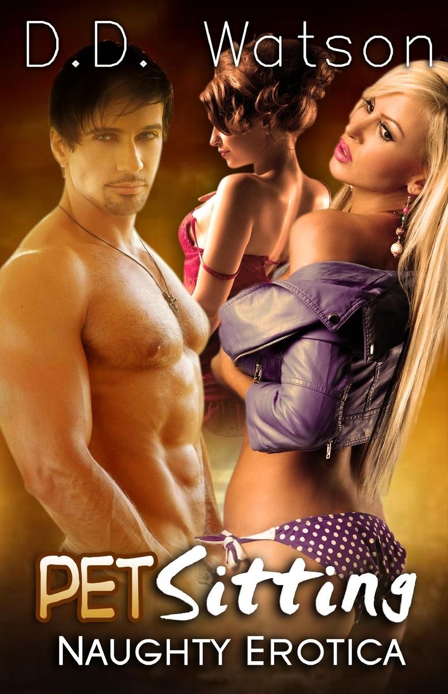 Pet Sitting: Naughty Erotica