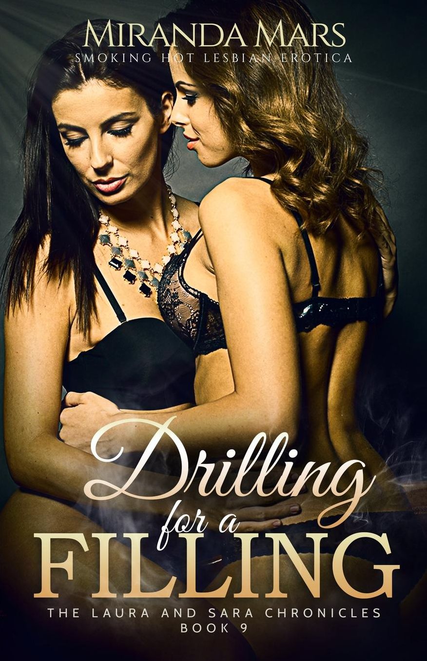 Drilling for a Filling: Smoking Hot Lesbian Erotica
