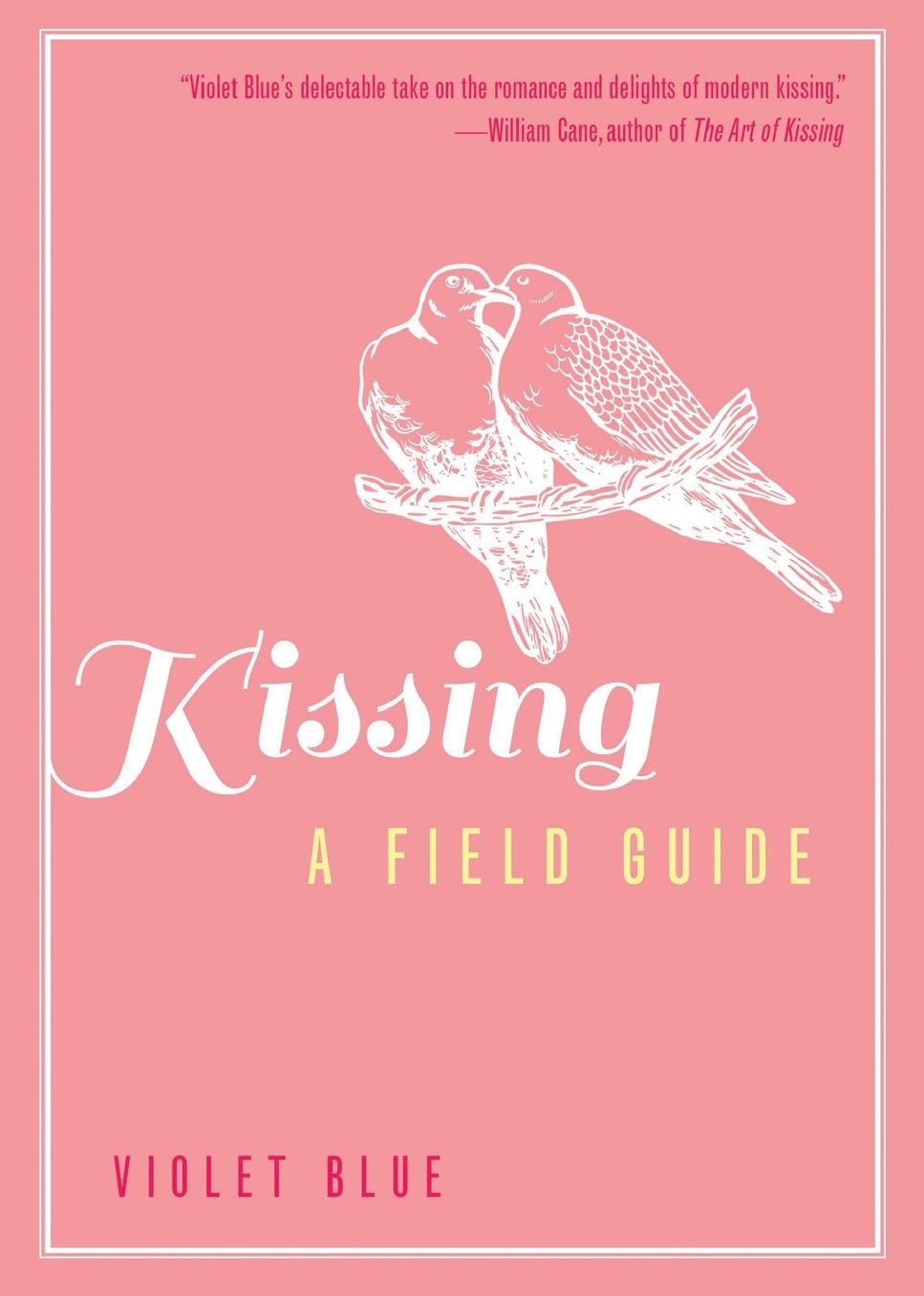 Kissing: A Field Guide