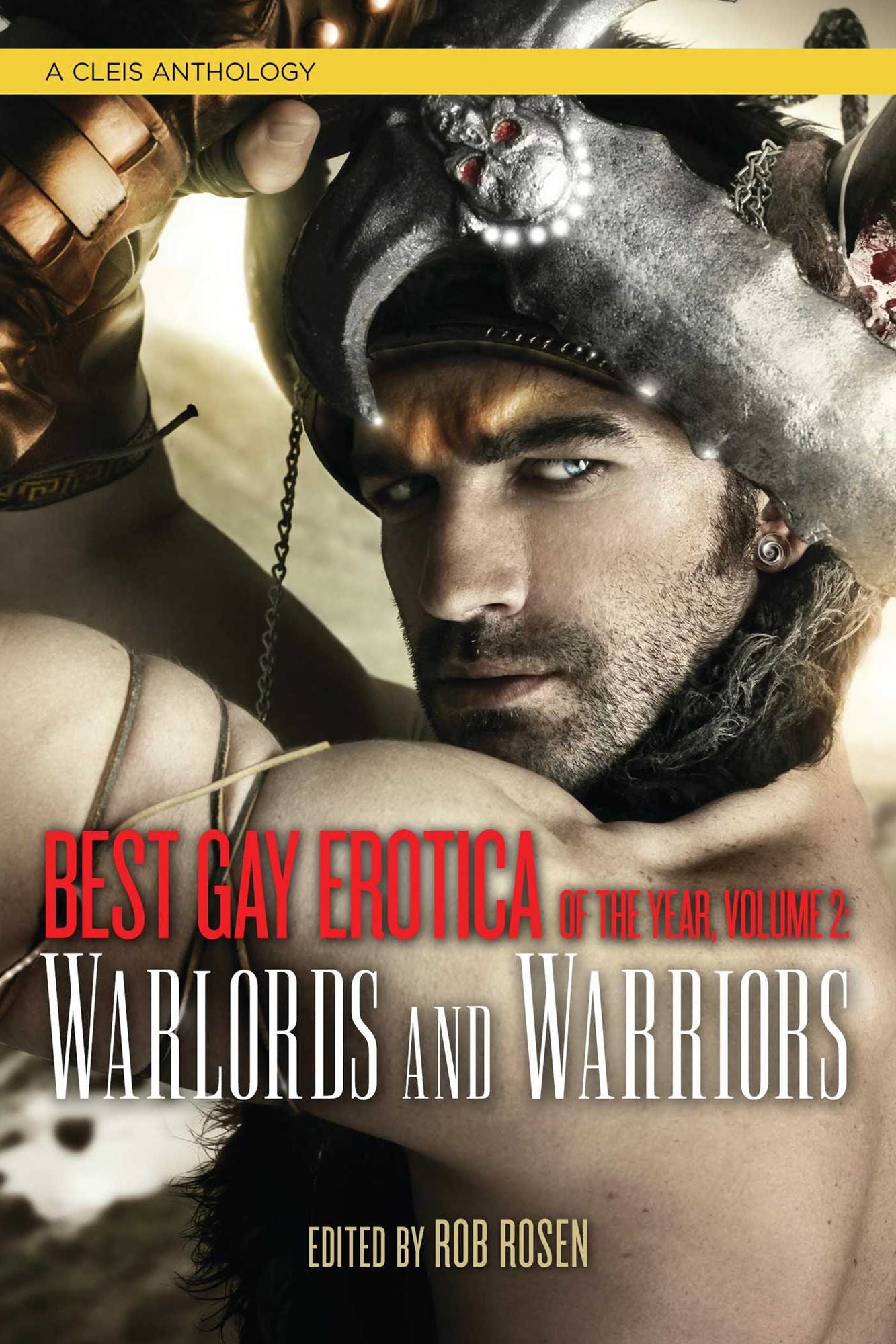 Best Gay Erotica of the Year, Volume 2: Warlords and Warriors