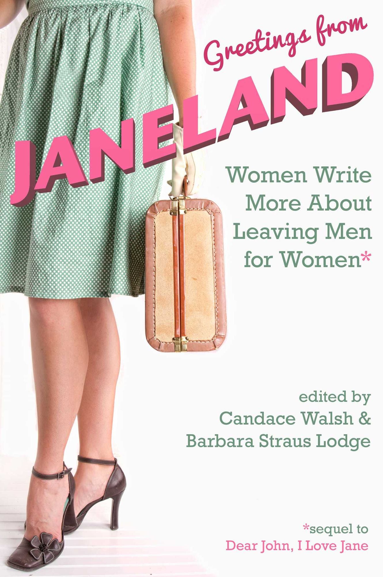 Greetings from Janeland: Women Write More About Leaving Men for Women