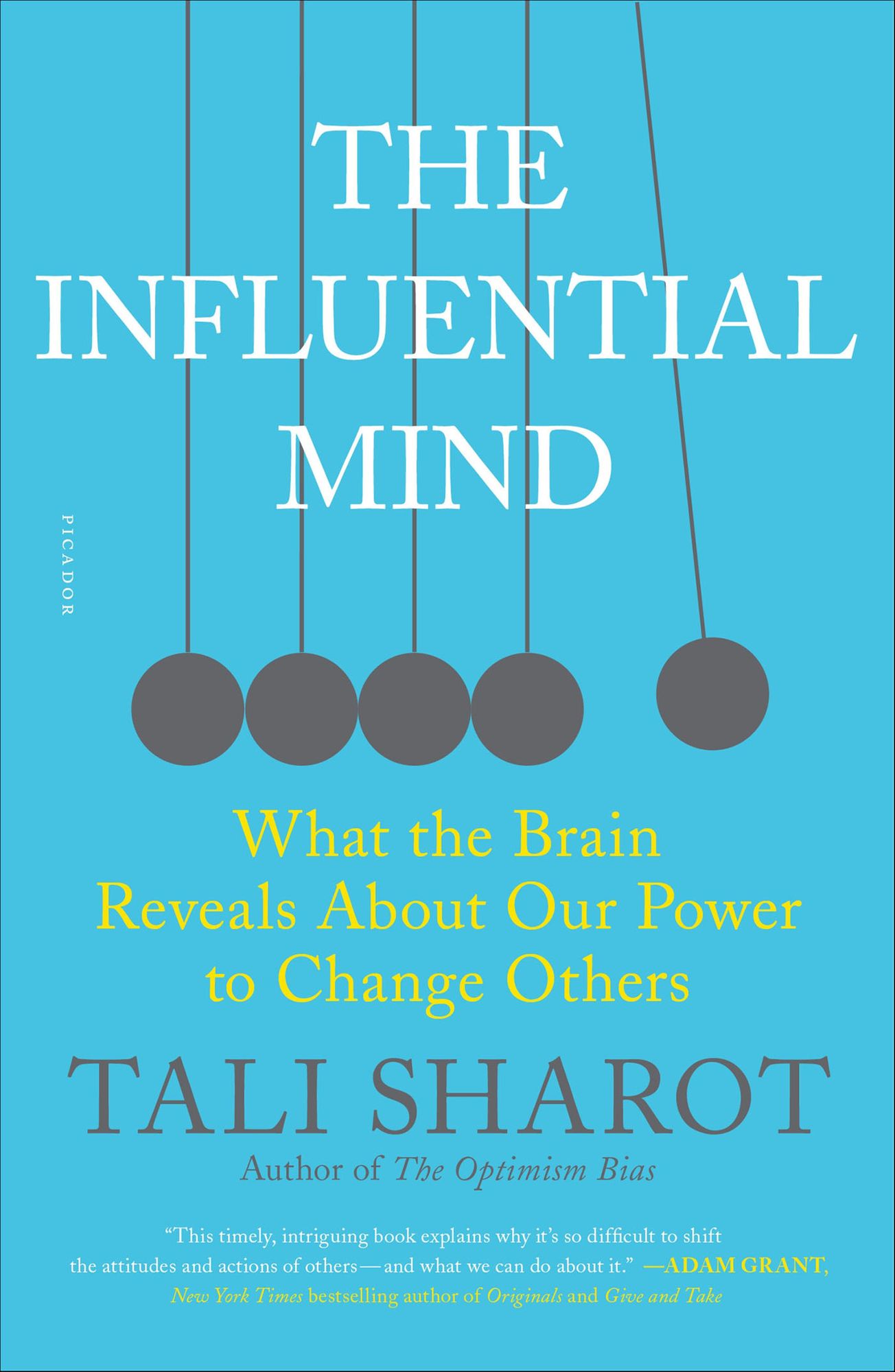 The Influential Mind: What the Brain Reveals About Our Power to Change Others