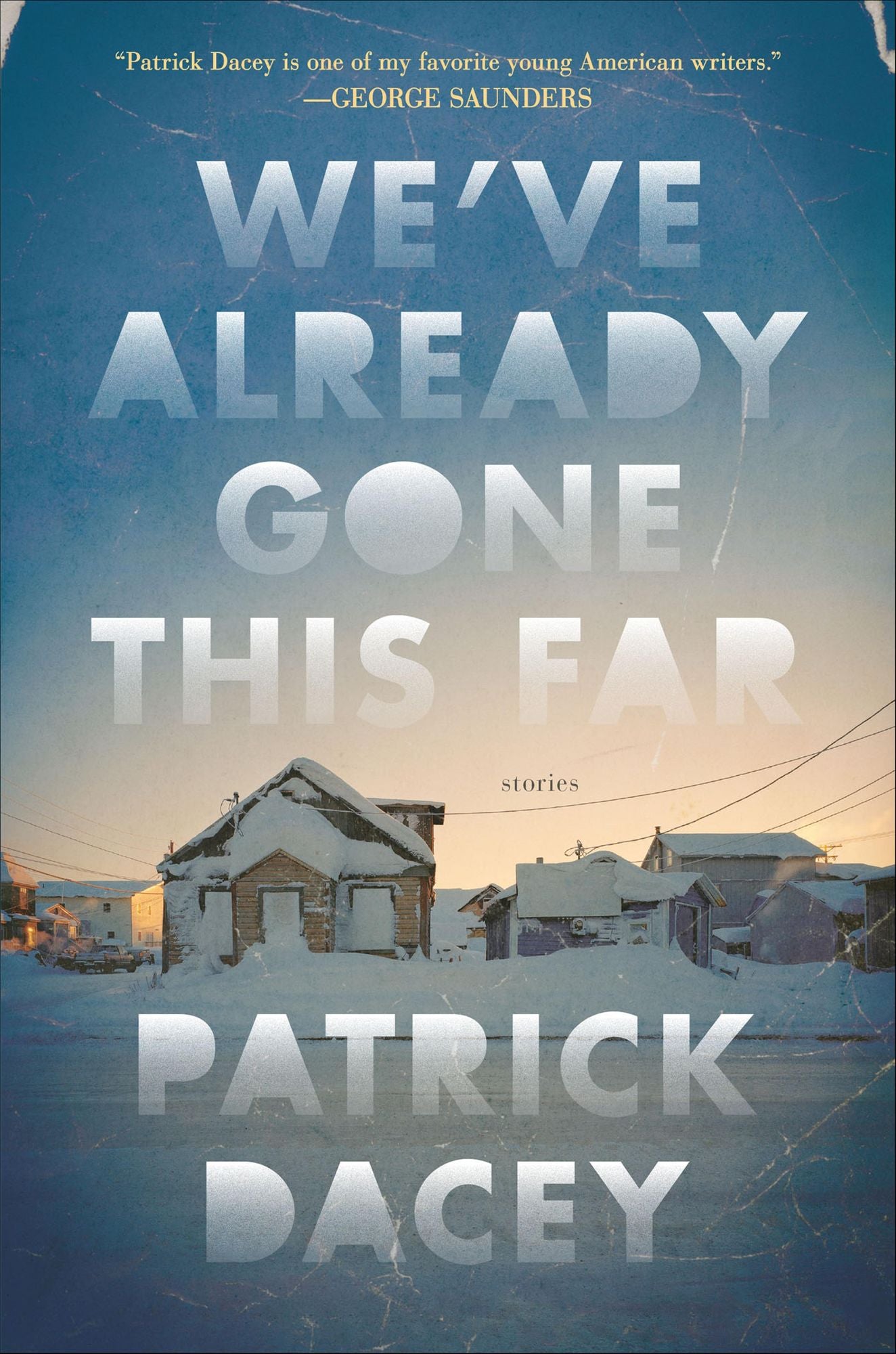 We've Already Gone This Far: Stories