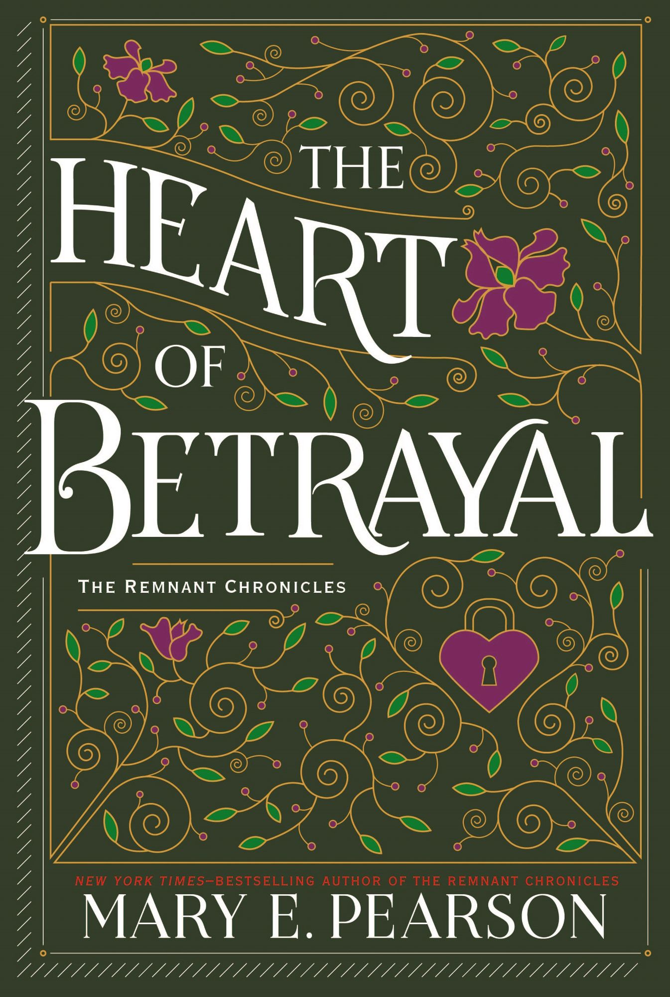 The Heart of Betrayal (The Remnant Chronicles Series #2)