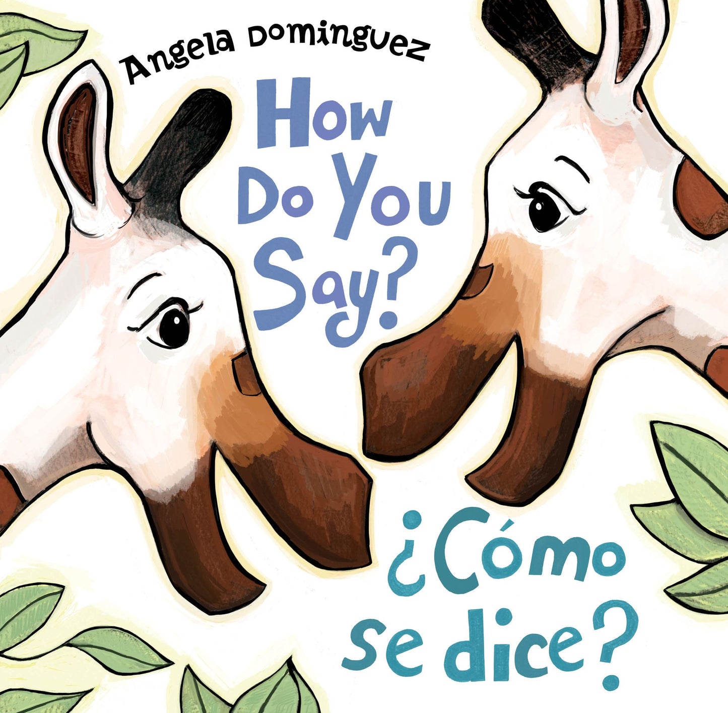 How Do You Say? / ï¿½cï¿½mo Se Dice?